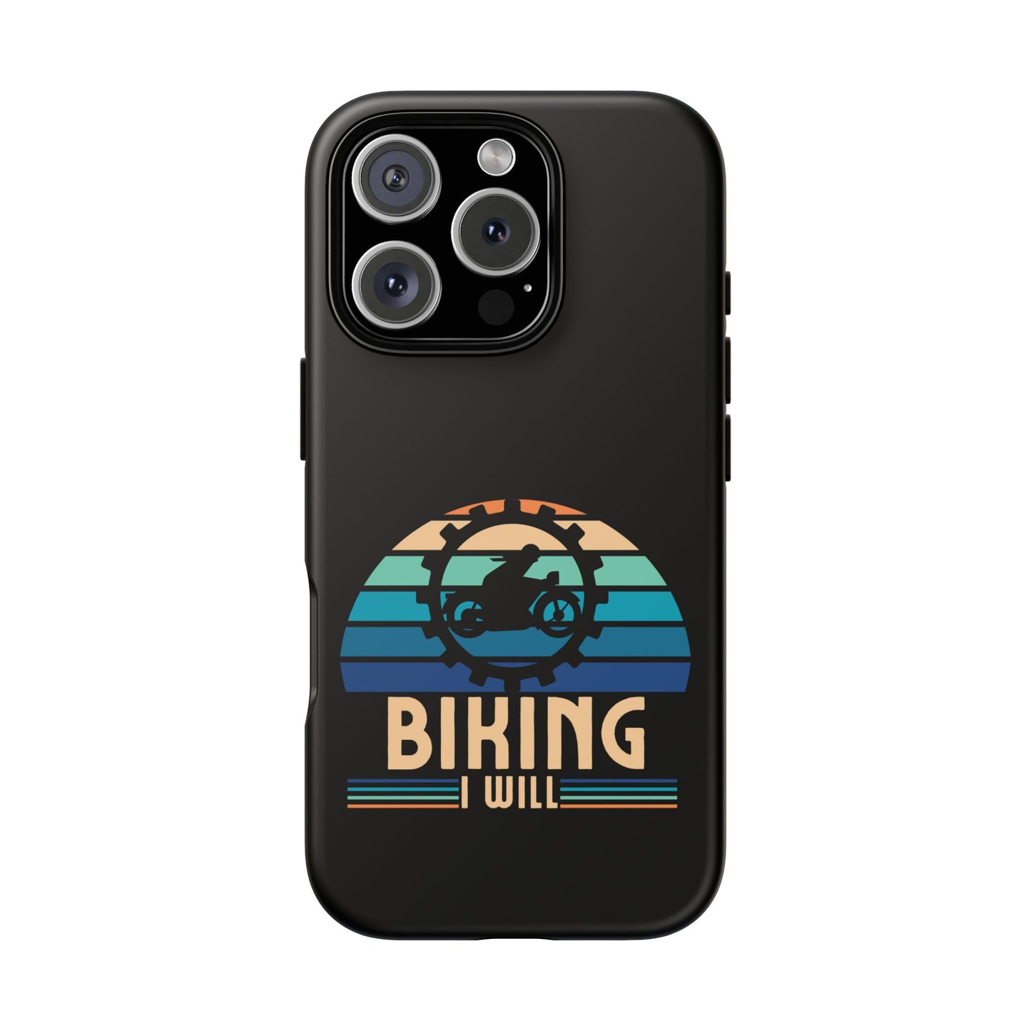Cell Phone Case | Biking I Will | For iPhone, Samsung Galaxy, and Google Pixel