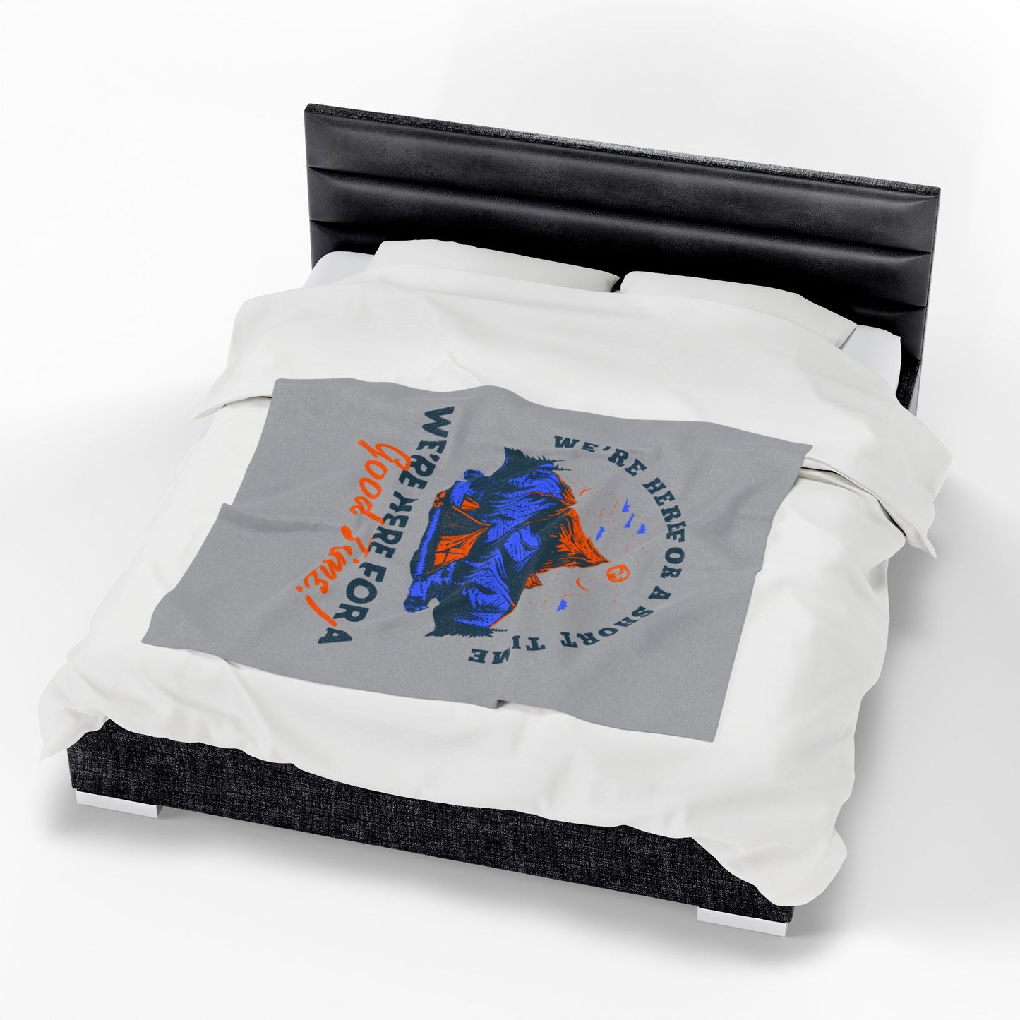 Velveteen Plush Blanket - We're Here for a Short Time