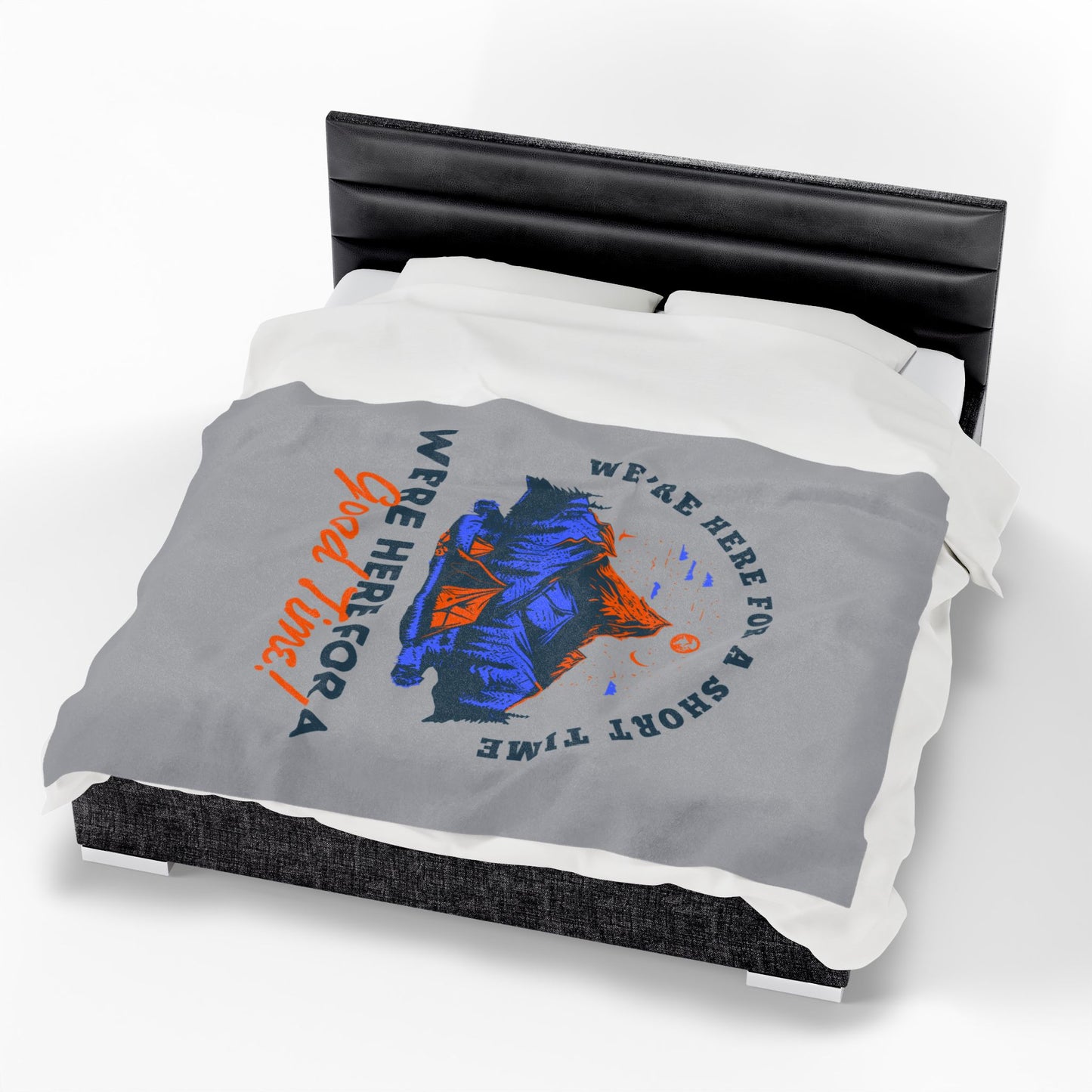 Velveteen Plush Blanket - We're Here for a Short Time