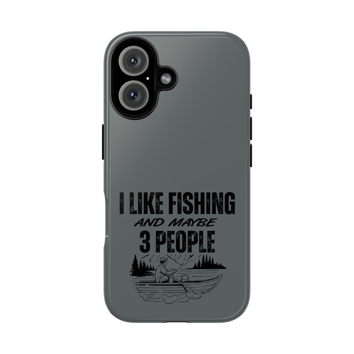 Cell Phone Case | I Like Fishing | For iPhone, Samsung Galaxy, and Google Pixel