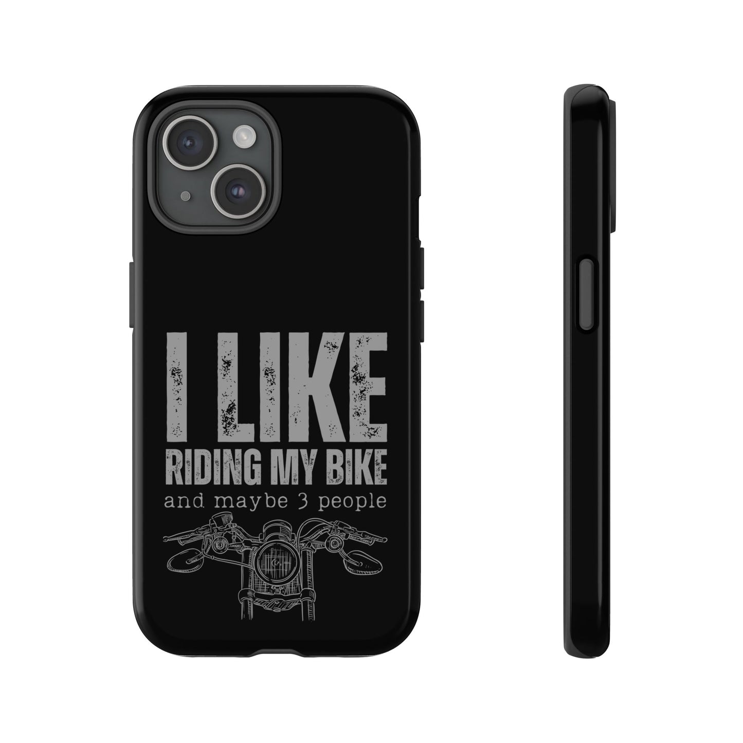 Cell Phone Case | I Like Riding My Bike | For iPhone, Samsung Galaxy, and Google Pixel