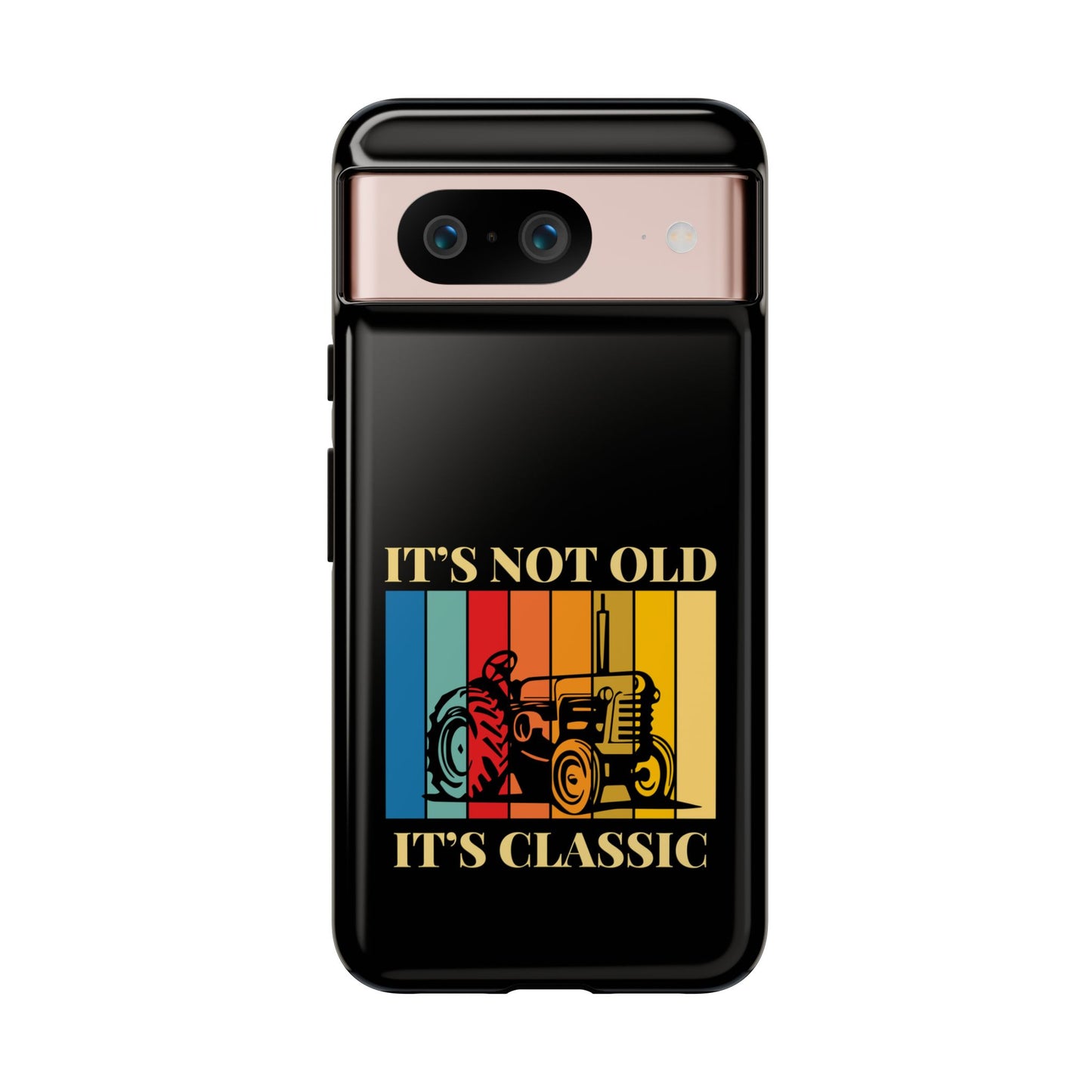 Cell Phone Case | It's Not Old, It's Classic | For iPhone, Samsung Galaxy, and Google Pixel