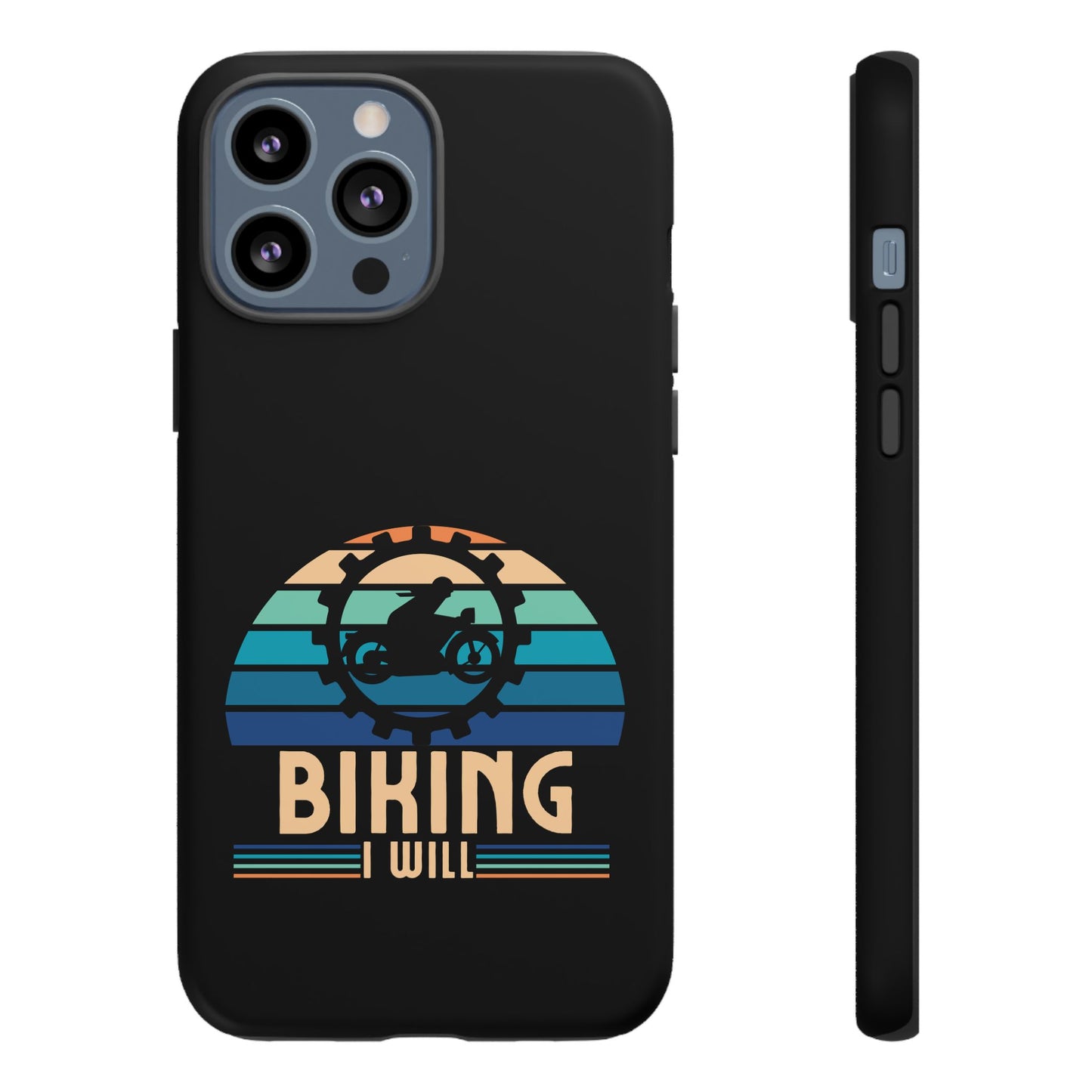 Cell Phone Case | Biking I Will | For iPhone, Samsung Galaxy, and Google Pixel