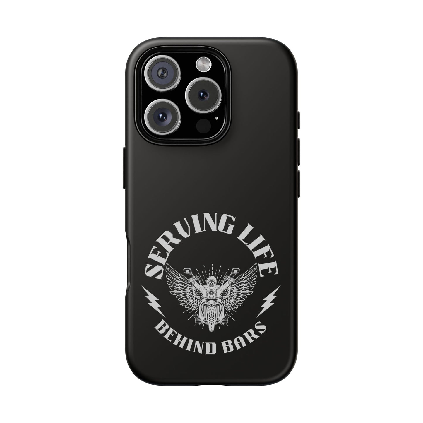 Cell Phone Case | Serving Life Behind Bars | For iPhone, Samsung Galaxy, and Google Pixel