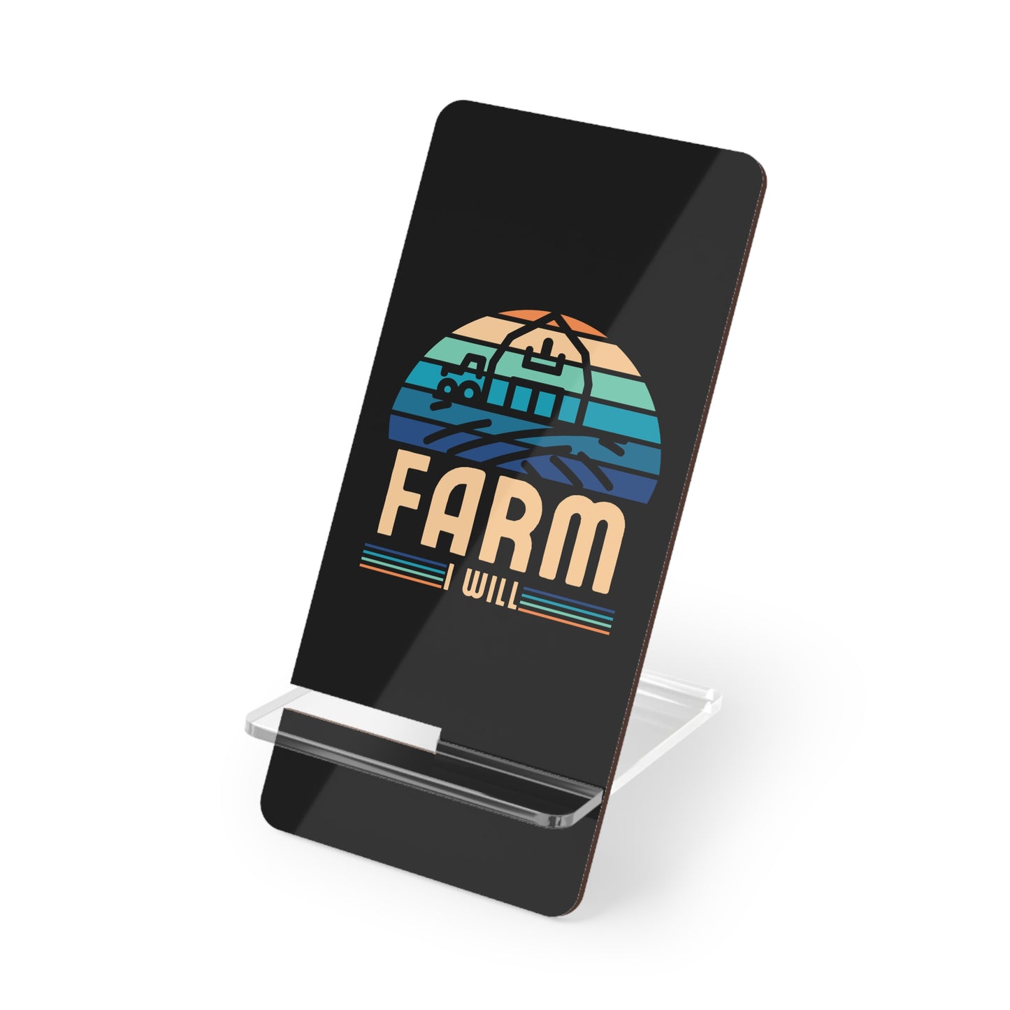 Farm I Will, Cell Phone Stand for Desk or Nightstand