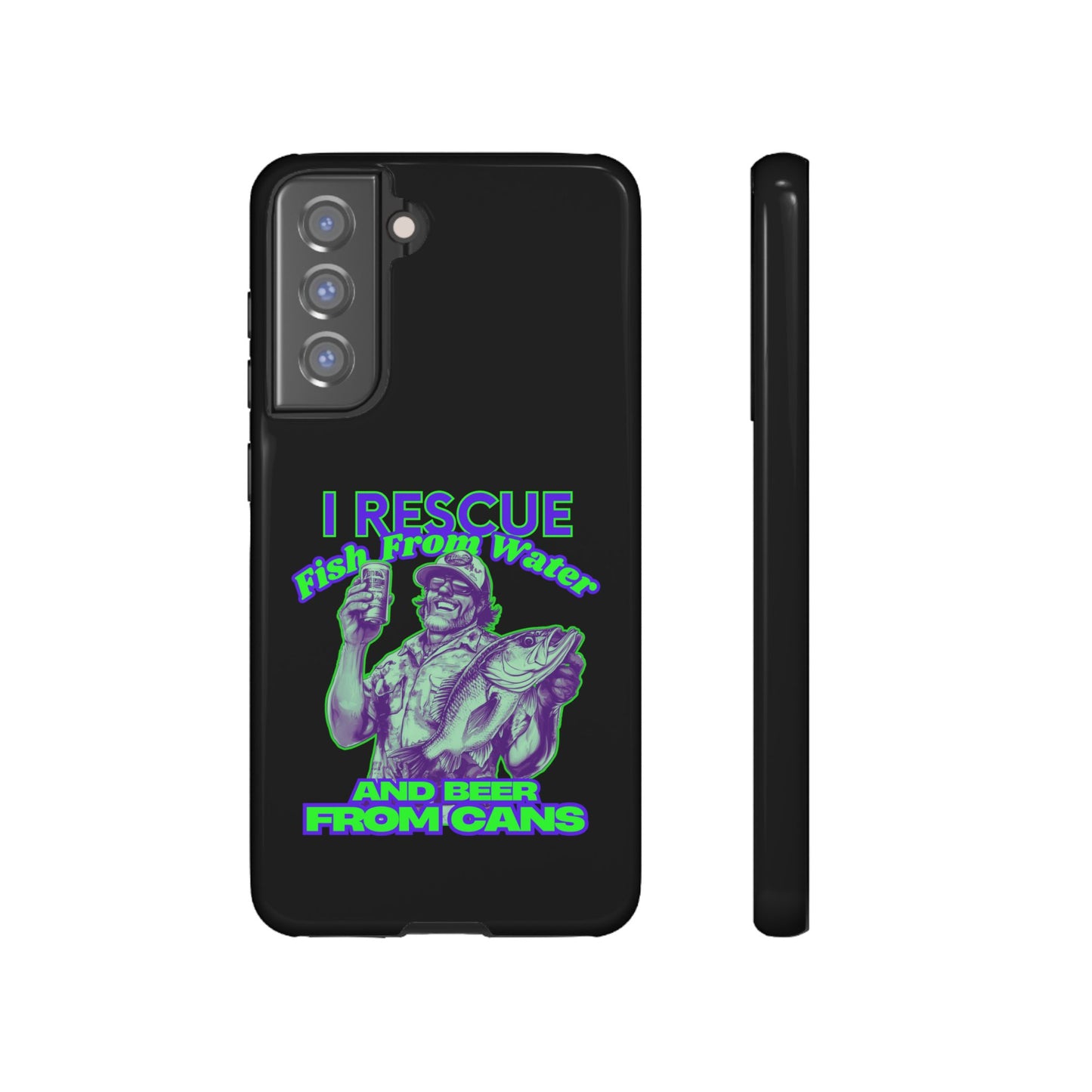 Cell Phone Case | I Rescue Fish From Water And Beer From Cans | For iPhone, Samsung Galaxy, and Google Pixel