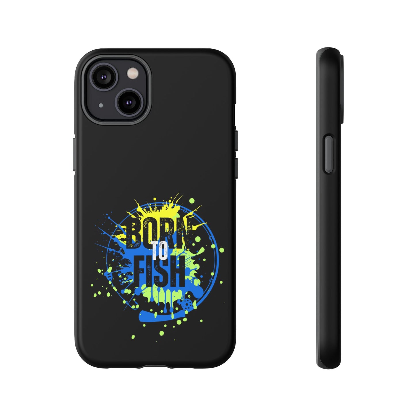 Cell Phone Case | Born to Fish | For iPhone, Samsung Galaxy, and Google Pixel