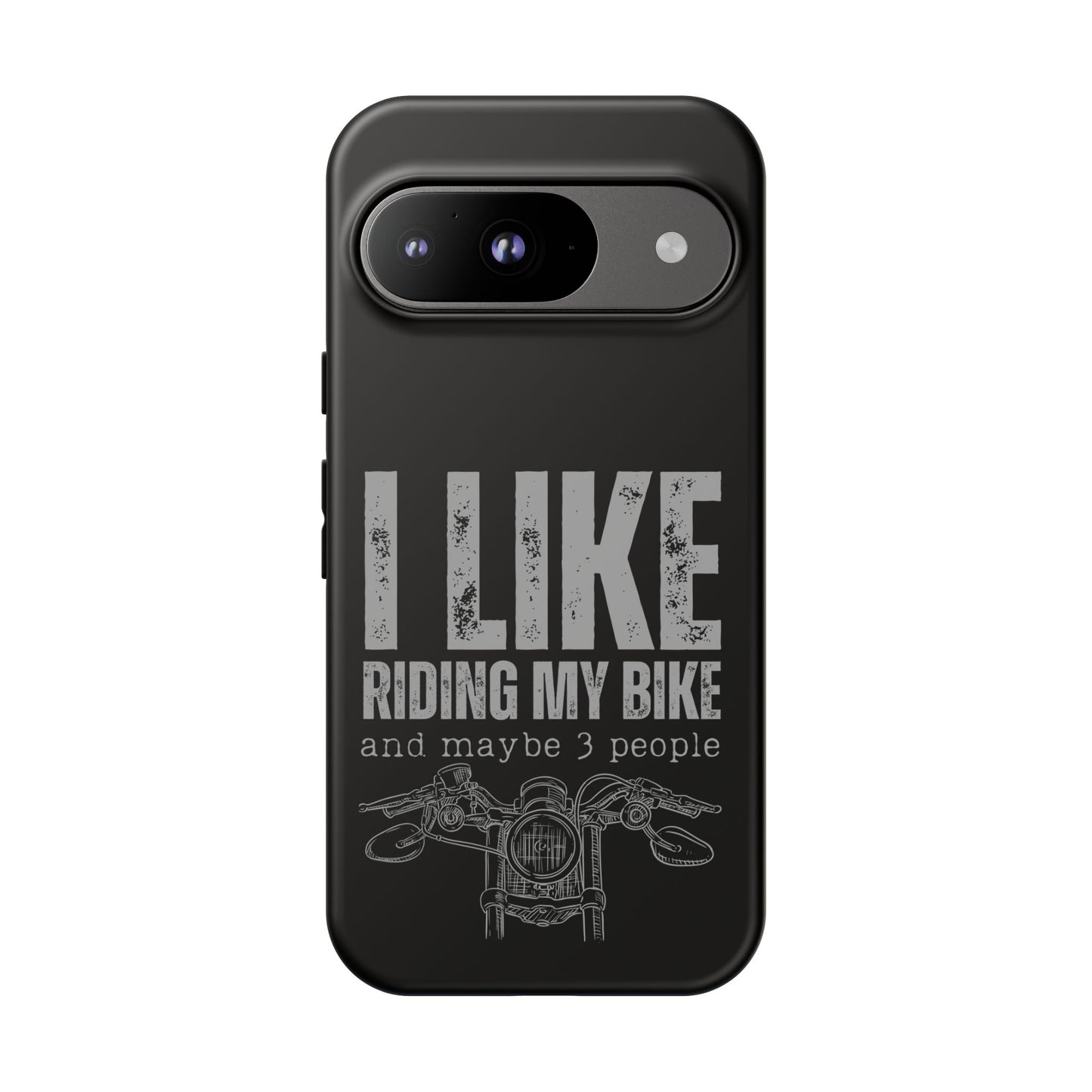 Cell Phone Case | I Like Riding My Bike | For iPhone, Samsung Galaxy, and Google Pixel