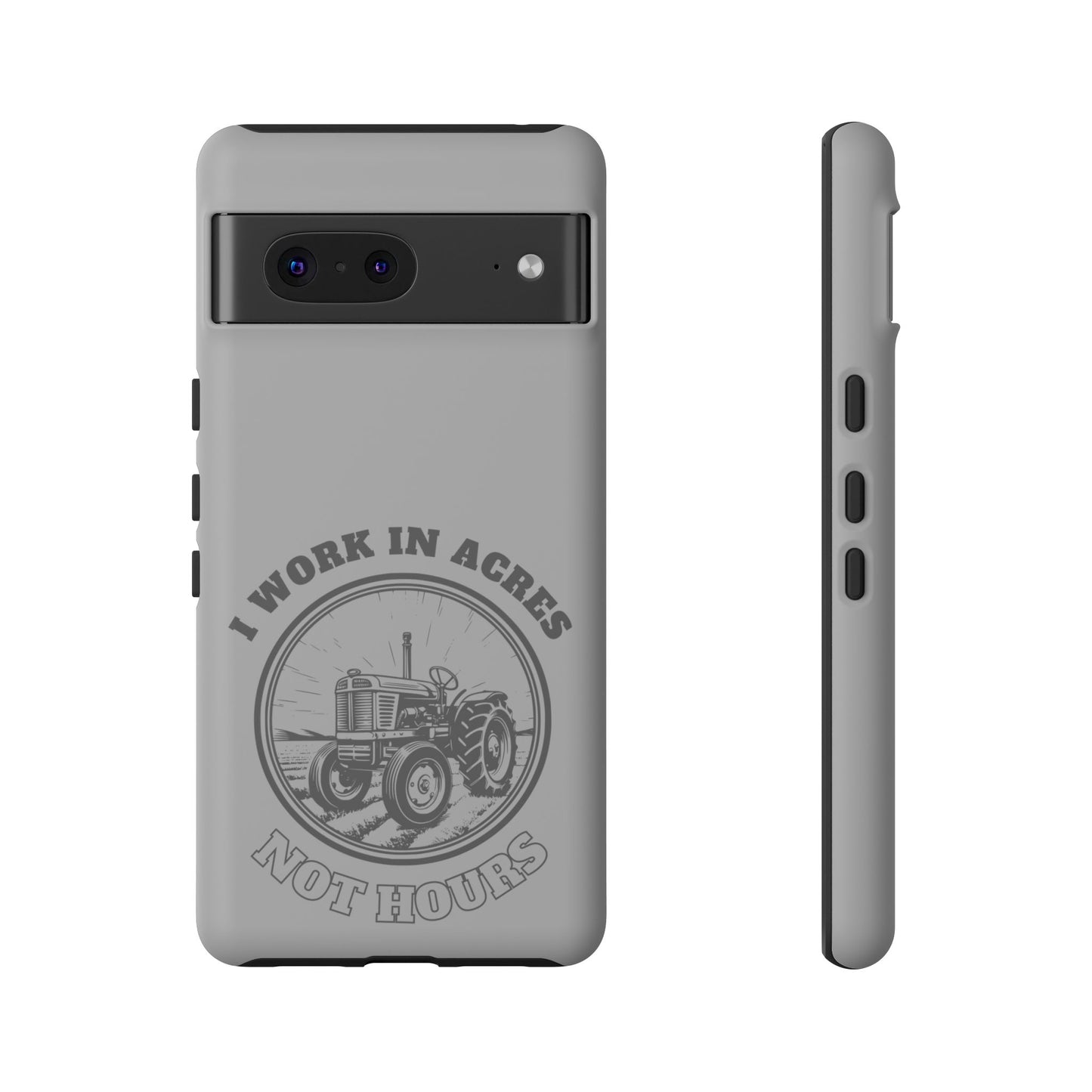 Cell Phone Case | I Work in Acres | For iPhone, Samsung Galaxy, and Google Pixel