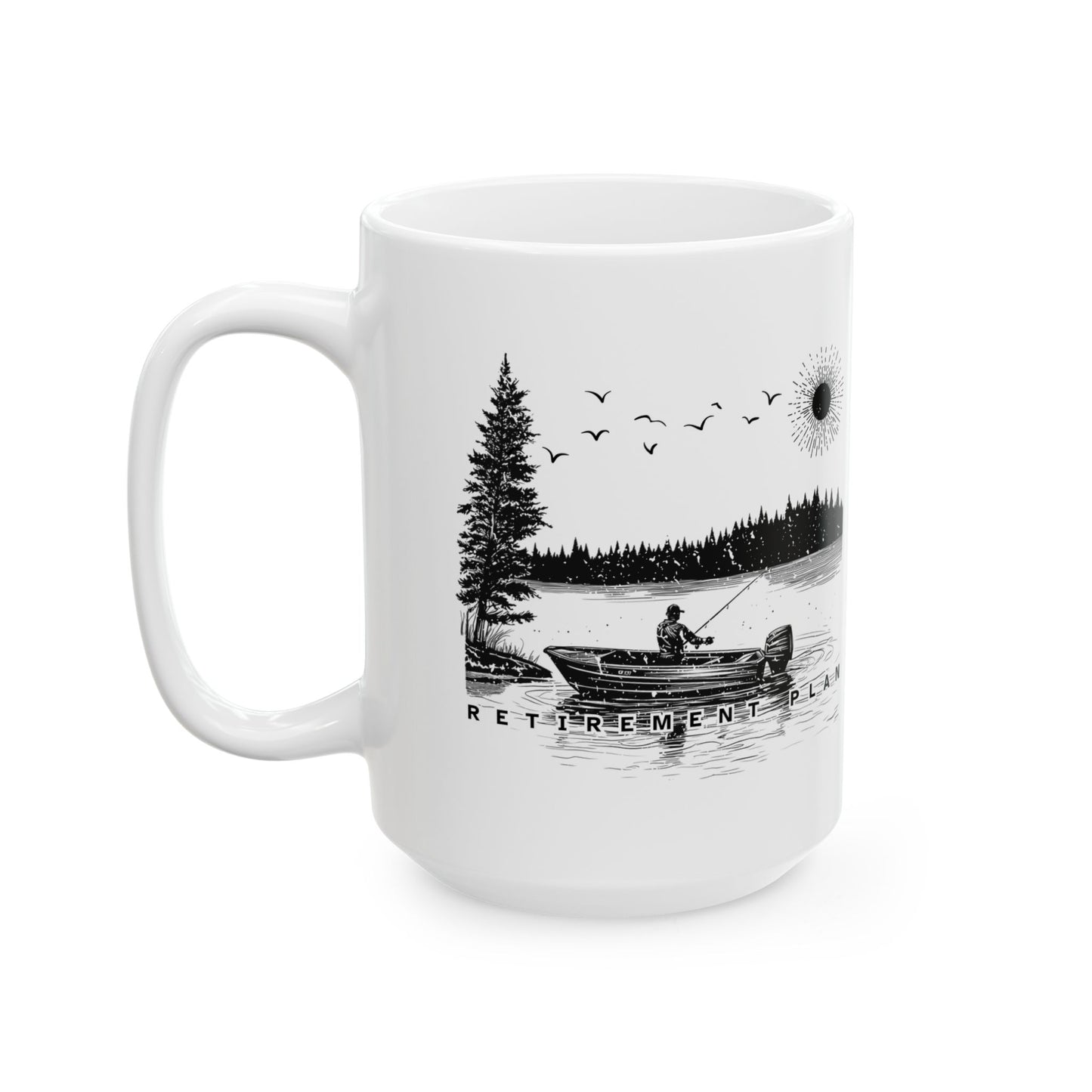 Coffee Mug - Fishing Retirement Plan