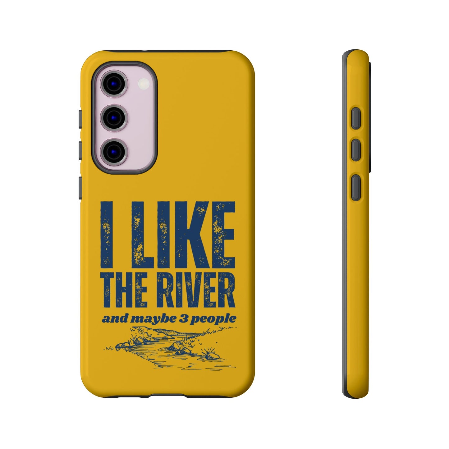 Cell Phone Case | I Like the River | For iPhone, Samsung Galaxy, and Google Pixel