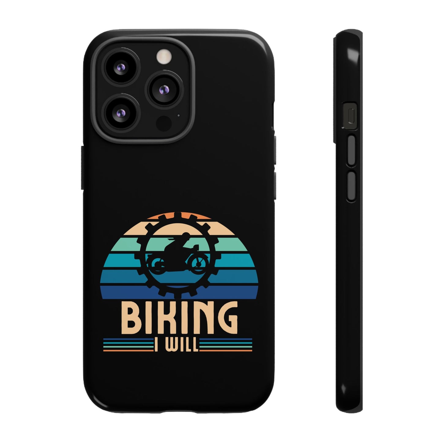 Cell Phone Case | Biking I Will | For iPhone, Samsung Galaxy, and Google Pixel