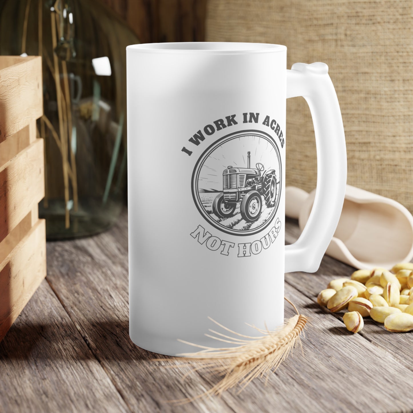 Frosted Glass Beer Mug - I Work In Acres