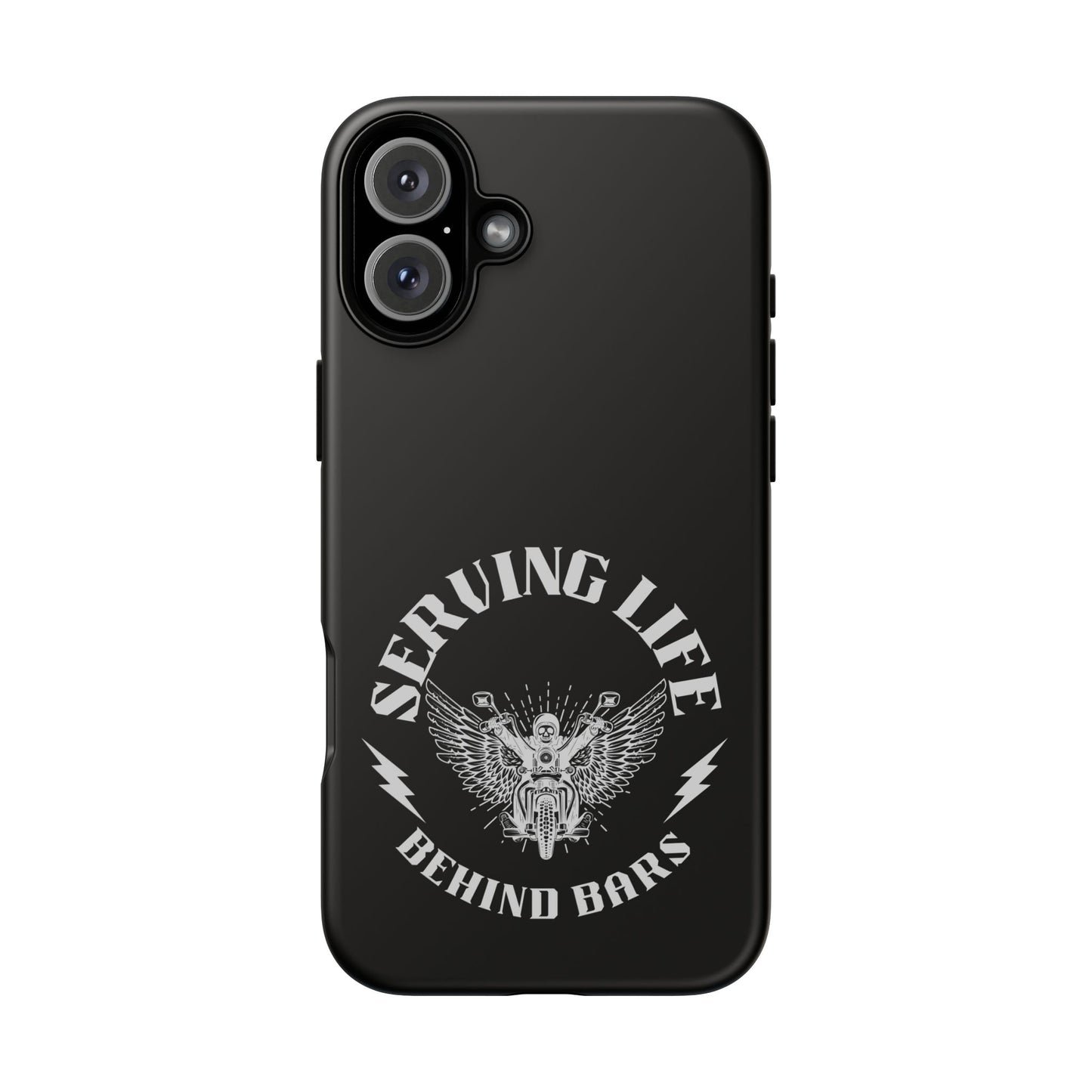 Cell Phone Case | Serving Life Behind Bars | For iPhone, Samsung Galaxy, and Google Pixel