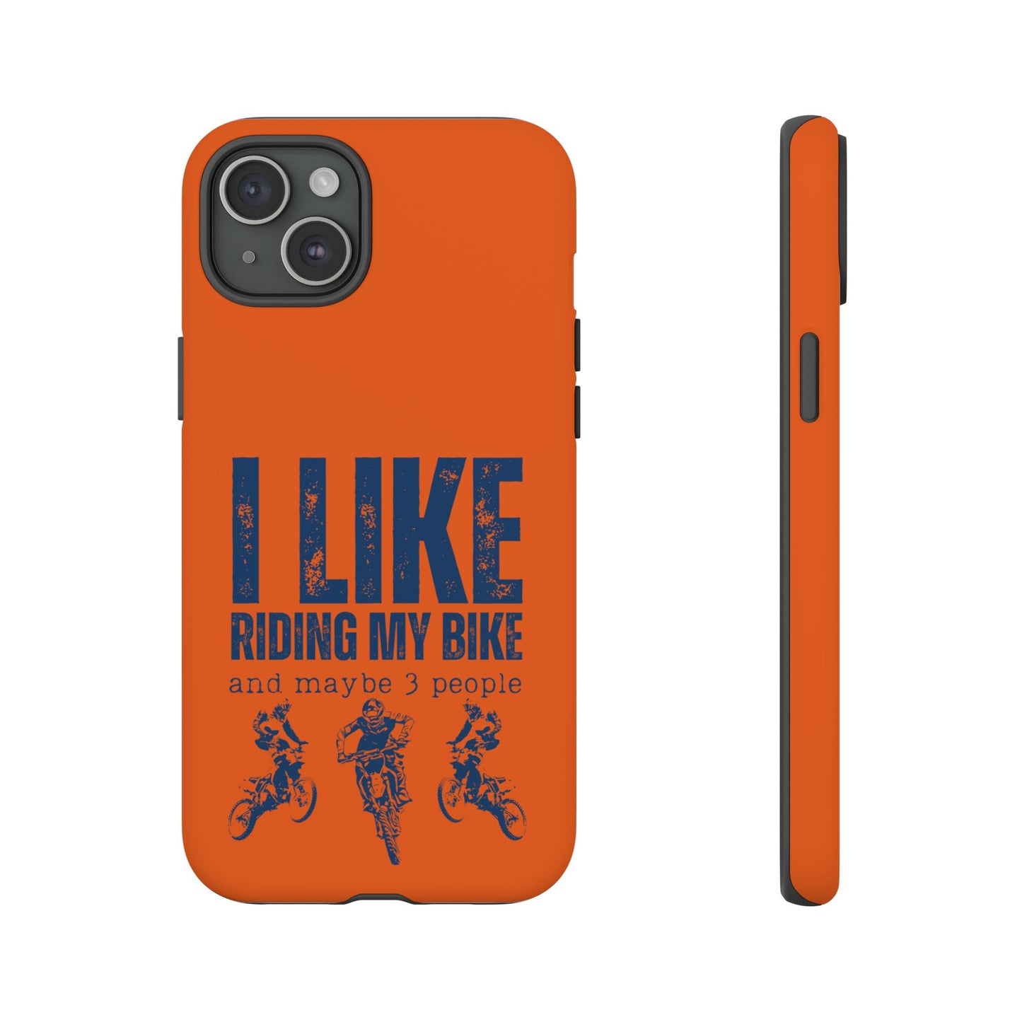 Cell Phone Case | I Like Riding My Bike, Dirt Bike Version | For iPhone, Samsung Galaxy, and Google Pixel