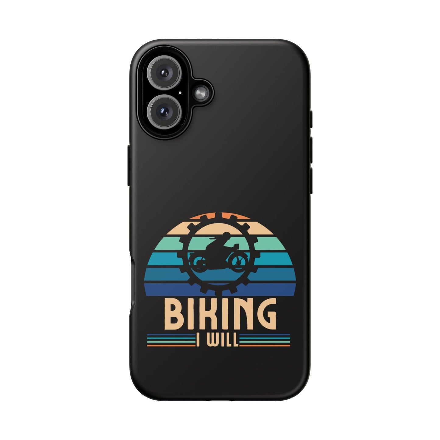 Cell Phone Case | Biking I Will | For iPhone, Samsung Galaxy, and Google Pixel