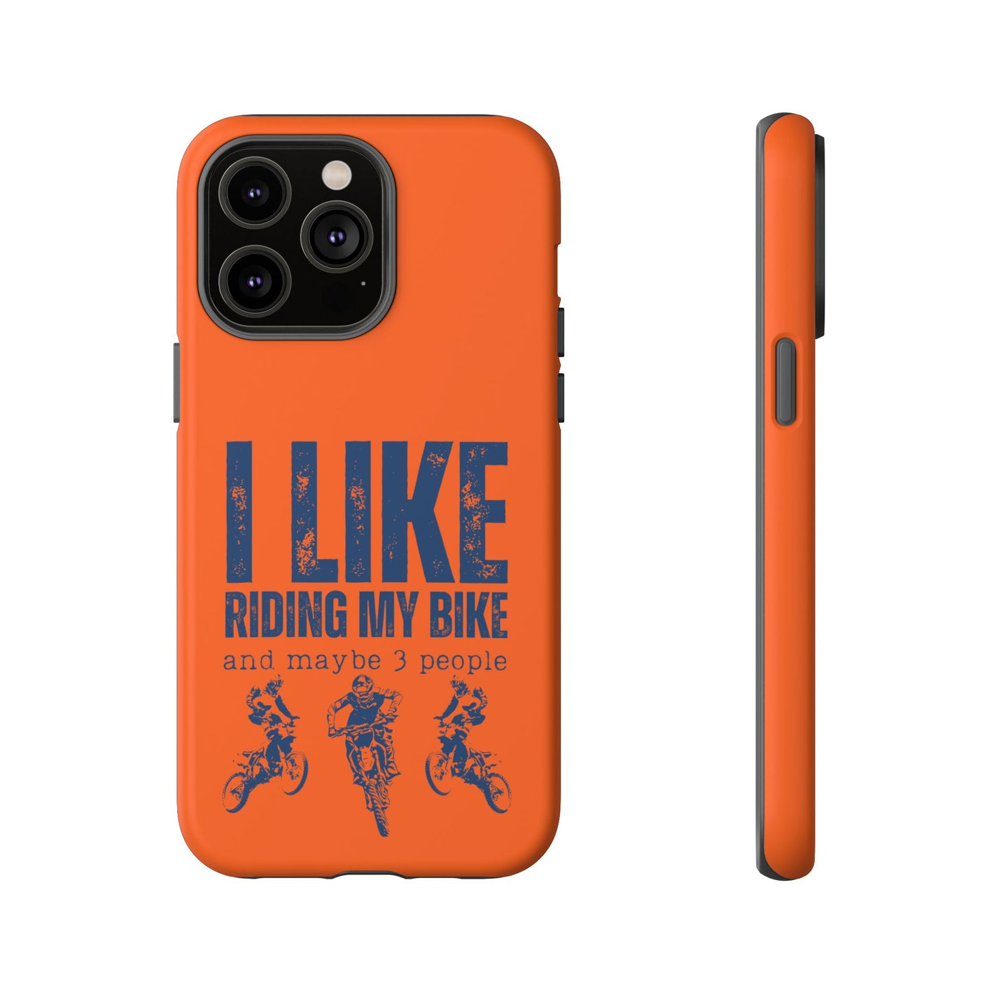 Cell Phone Case | I Like Riding My Bike, Dirt Bike Version | For iPhone, Samsung Galaxy, and Google Pixel