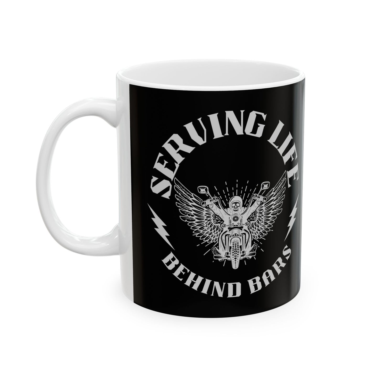 Coffee Mug - Serving Life Behind Bars