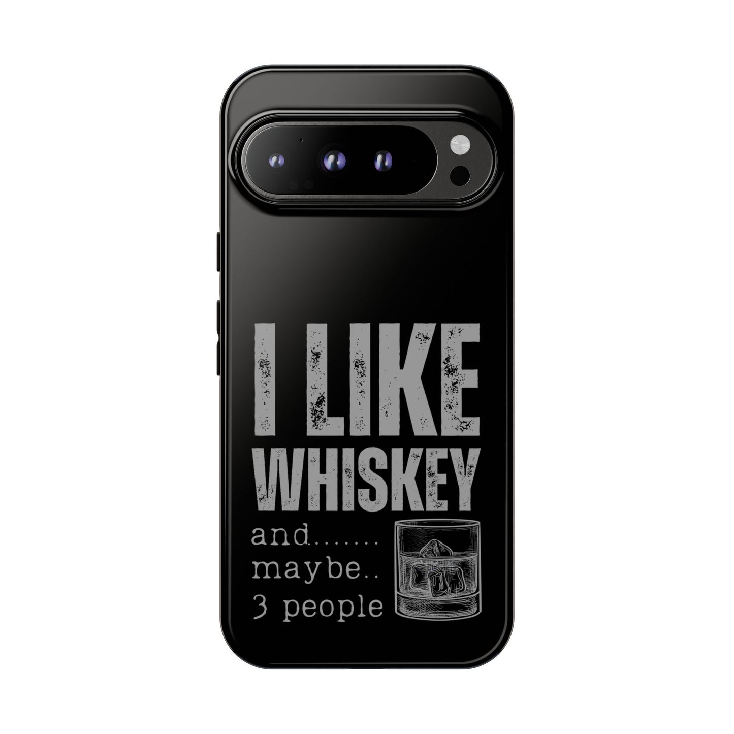 Cell Phone Case | I Like Whiskey | For iPhone, Samsung Galaxy, and Google Pixel