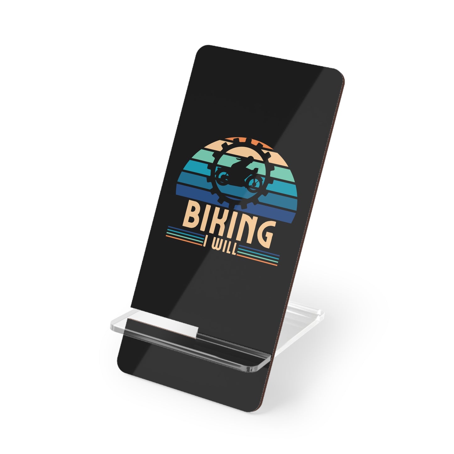 Biking I Will, Cell Phone Stand for Desk or Nightstand