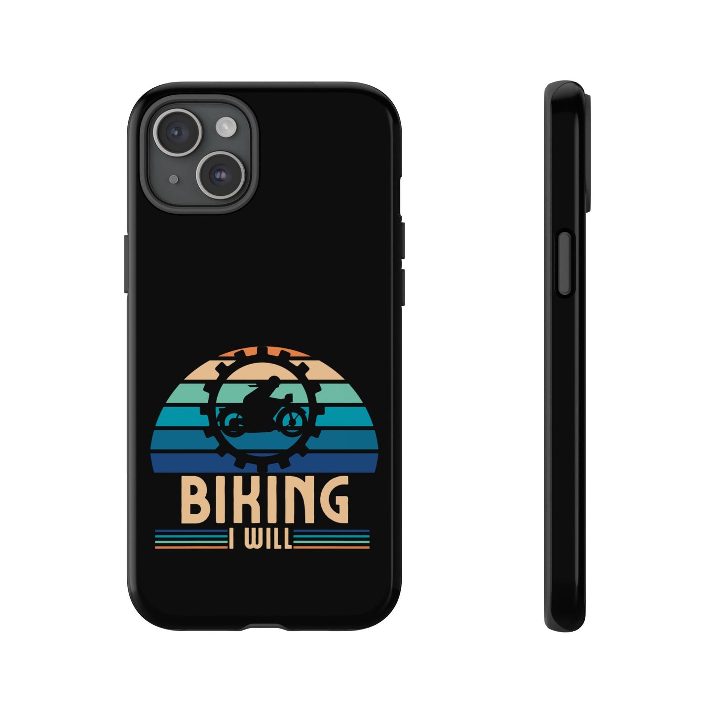 Cell Phone Case | Biking I Will | For iPhone, Samsung Galaxy, and Google Pixel
