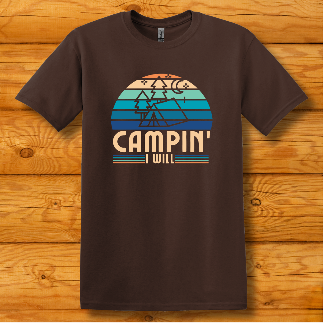 This is image of Campin I Will T-Shirt version 4