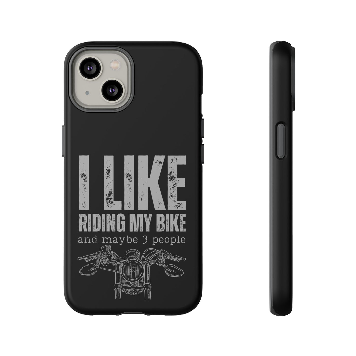 Cell Phone Case | I Like Riding My Bike | For iPhone, Samsung Galaxy, and Google Pixel