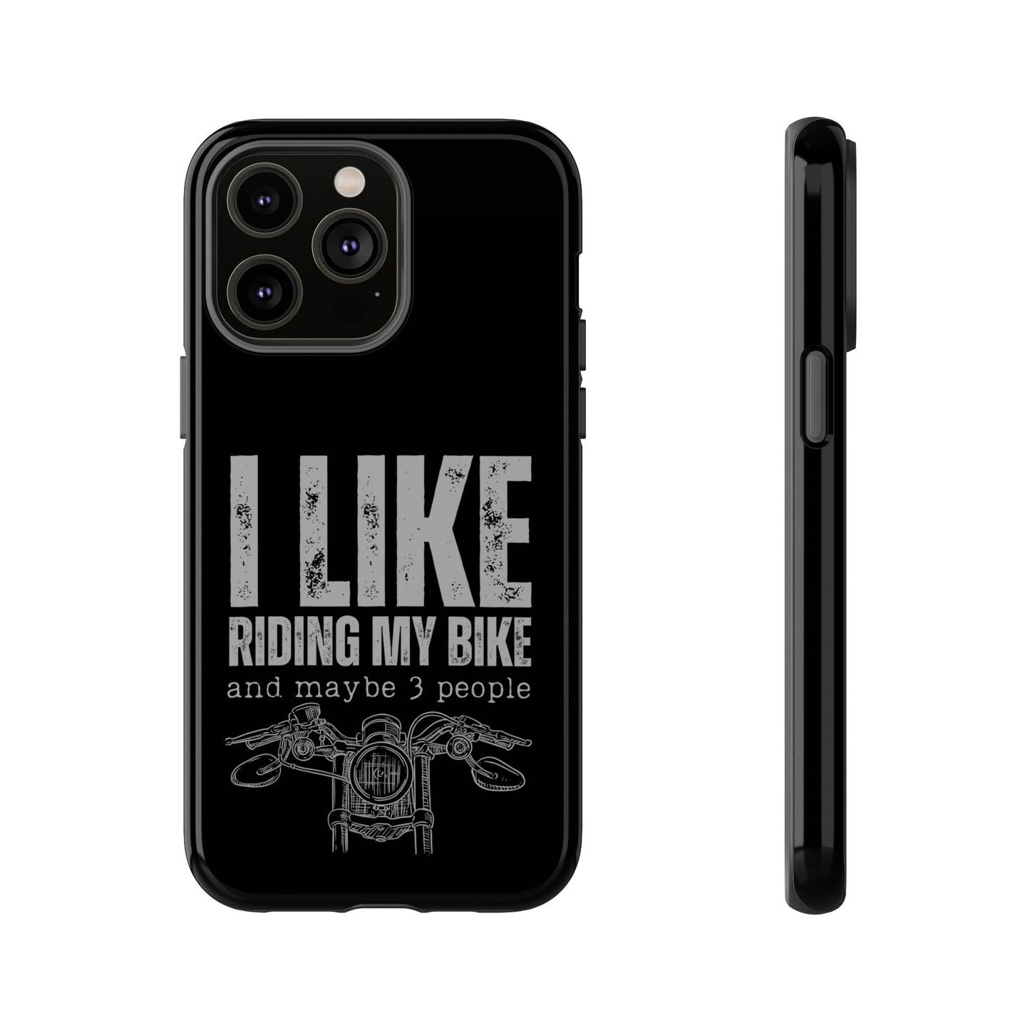 Cell Phone Case | I Like Riding My Bike | For iPhone, Samsung Galaxy, and Google Pixel