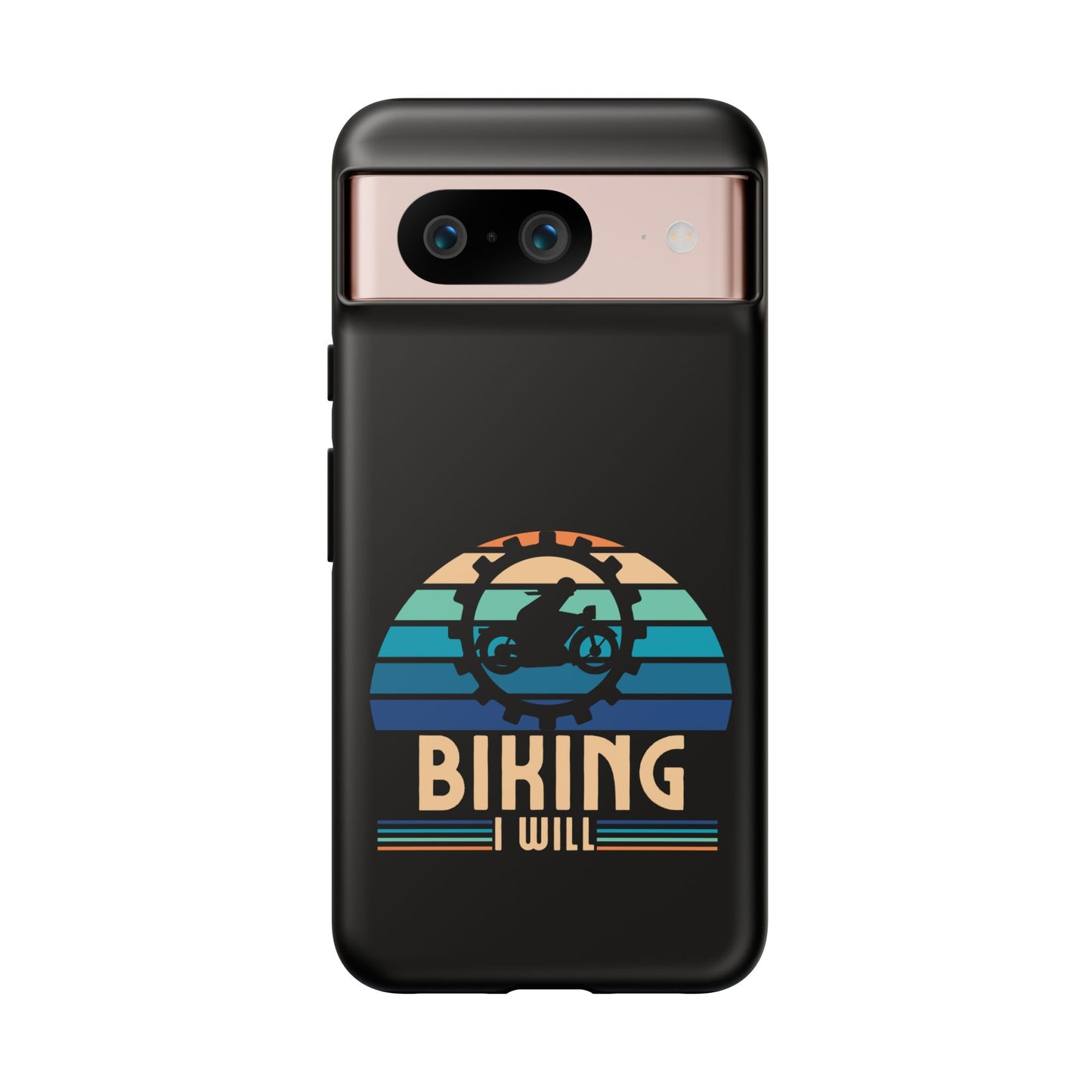 Cell Phone Case | Biking I Will | For iPhone, Samsung Galaxy, and Google Pixel