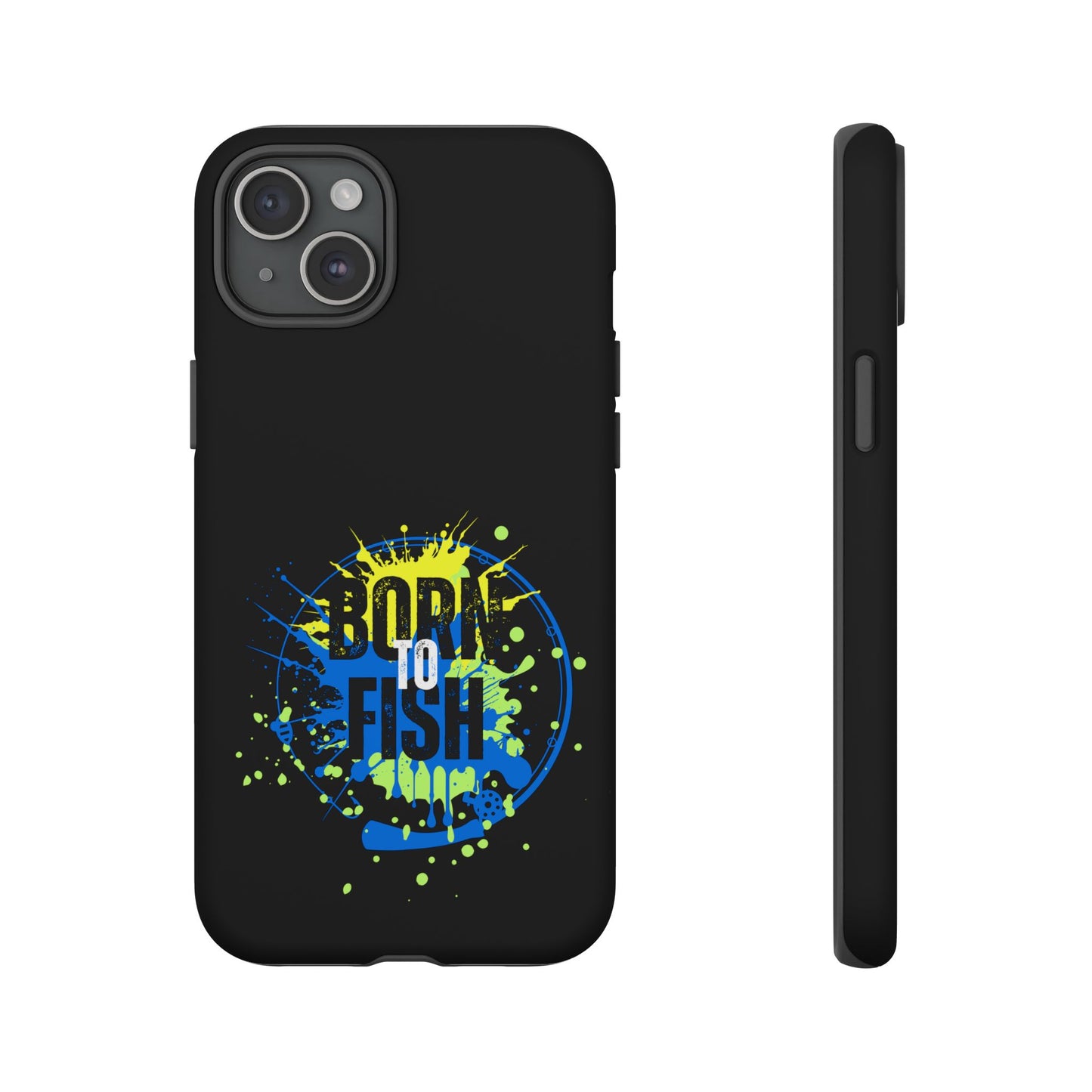 Cell Phone Case | Born to Fish | For iPhone, Samsung Galaxy, and Google Pixel