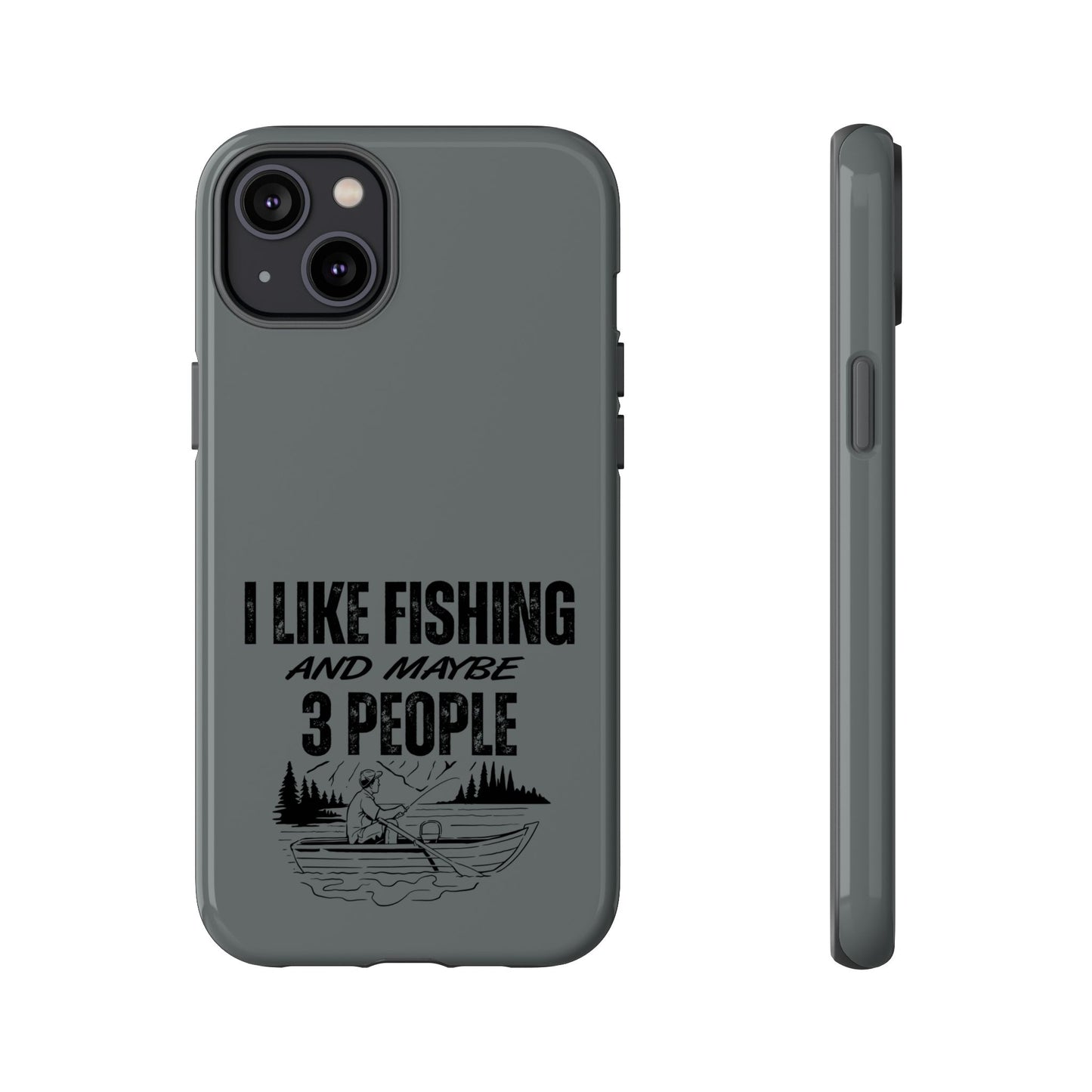 Cell Phone Case | I Like Fishing | For iPhone, Samsung Galaxy, and Google Pixel