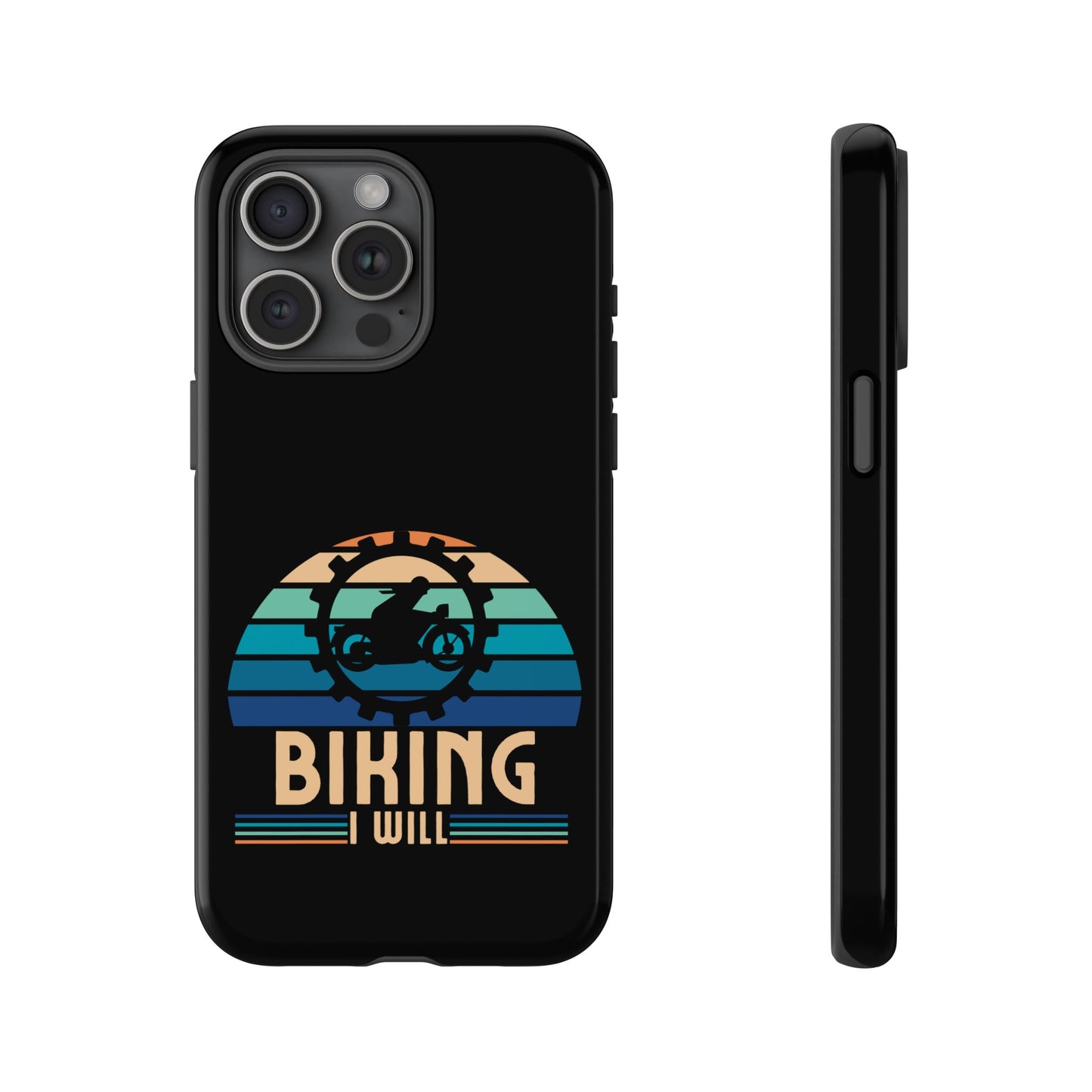 Cell Phone Case | Biking I Will | For iPhone, Samsung Galaxy, and Google Pixel