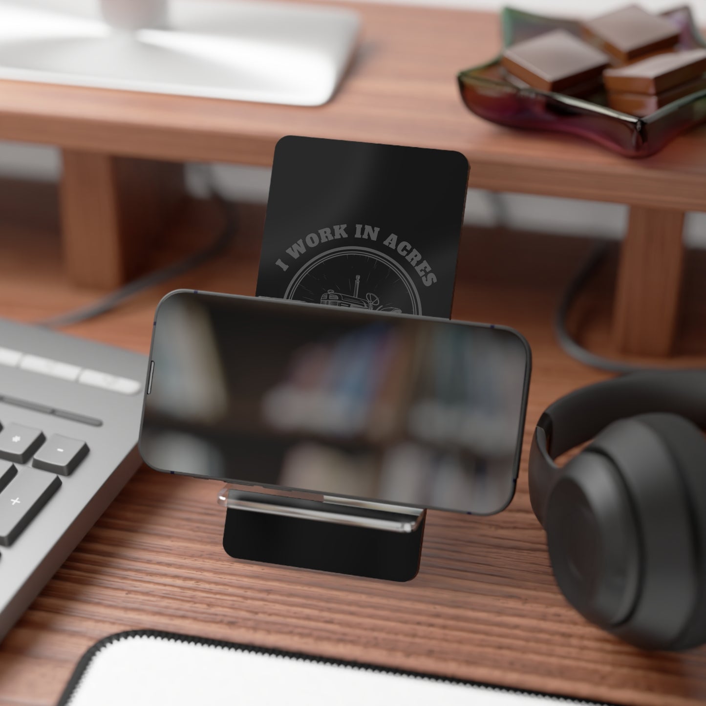 I Work In Acres, Cell Phone Stand for Desk or Nightstand