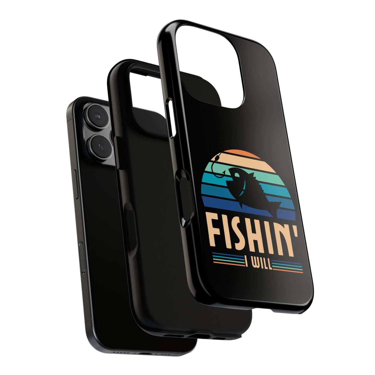 Cell Phone Case | Fishin I Will | For iPhone, Samsung Galaxy, and Google Pixel