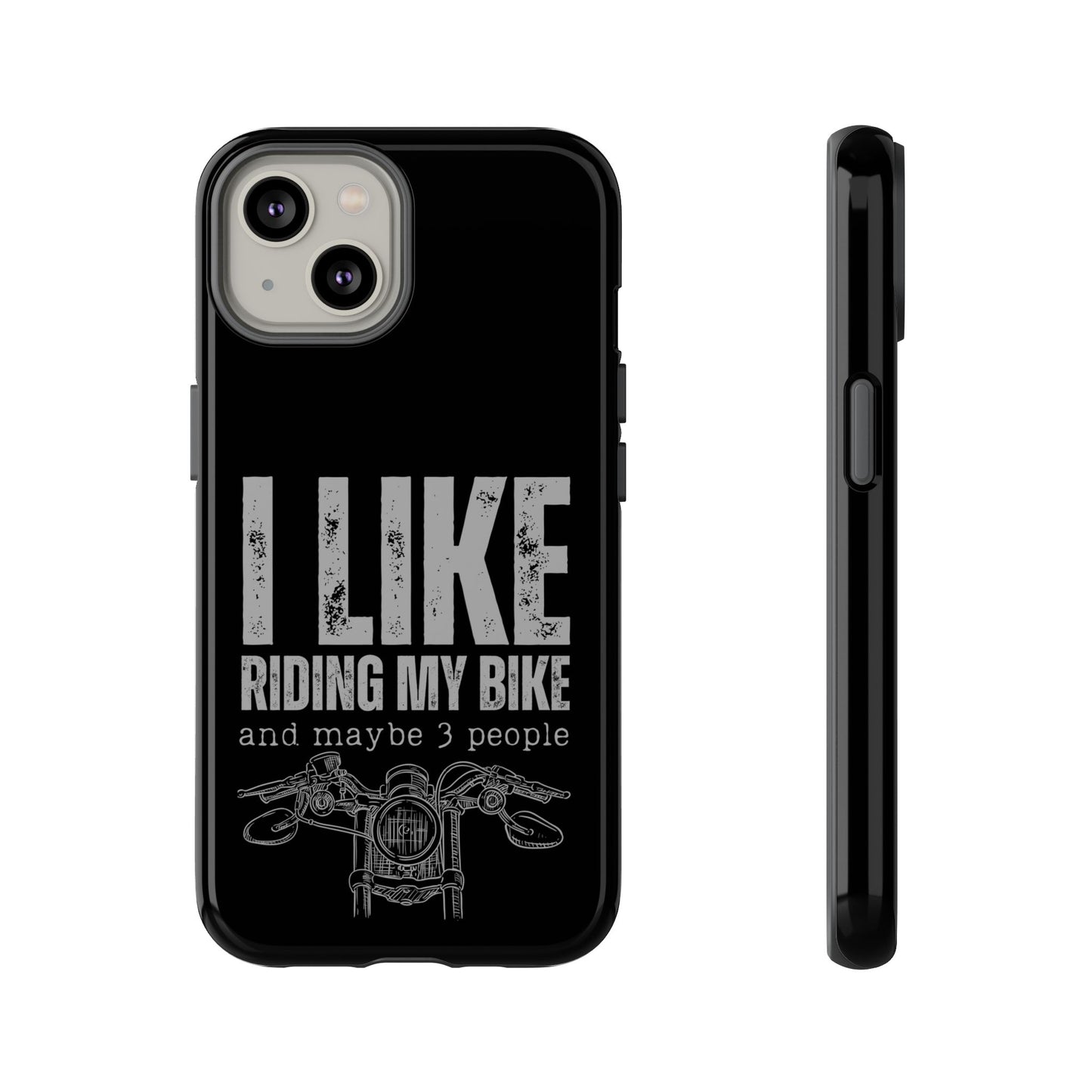 Cell Phone Case | I Like Riding My Bike | For iPhone, Samsung Galaxy, and Google Pixel
