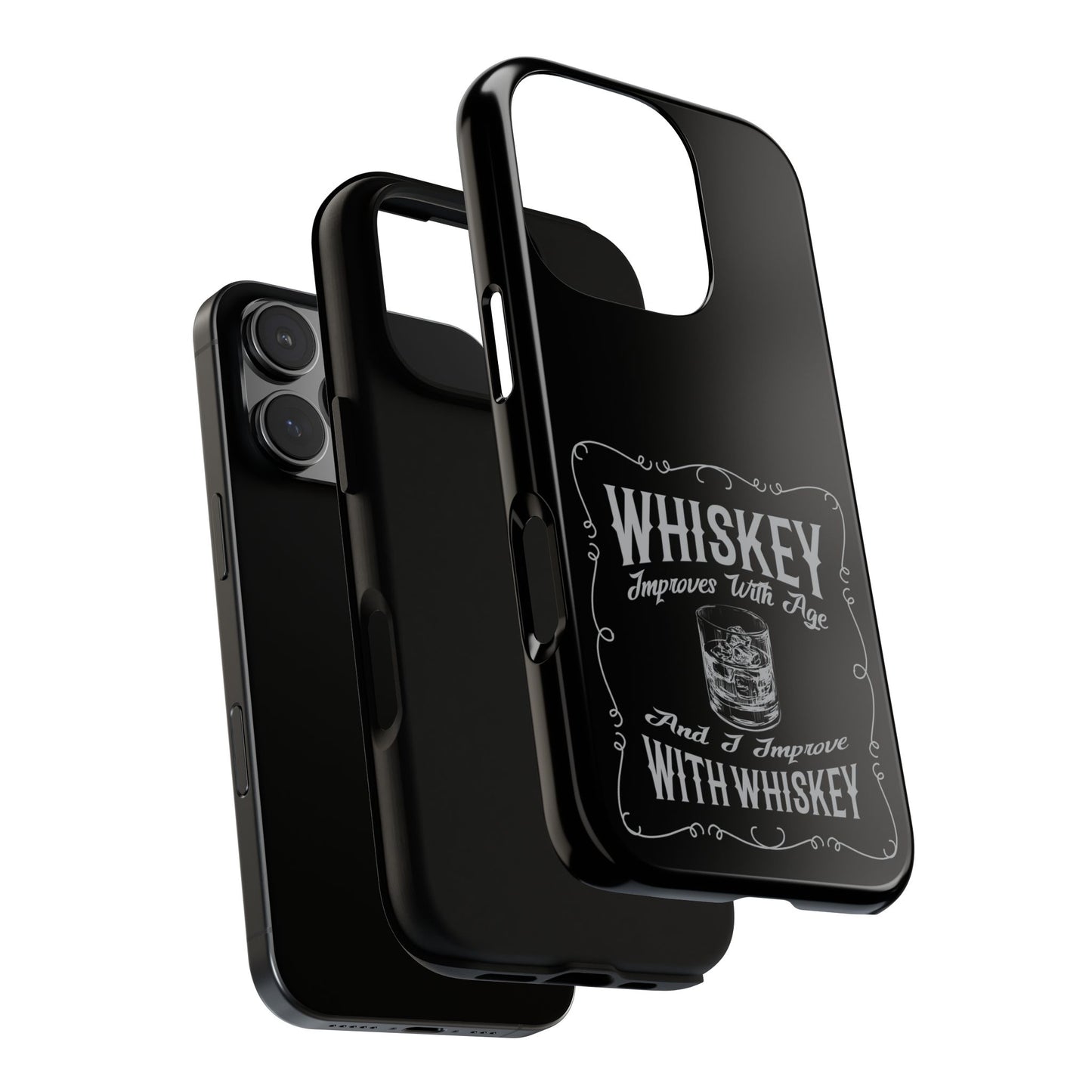 Cell Phone Case | Whiskey Improves With Age | For iPhone, Samsung Galaxy, and Google Pixel