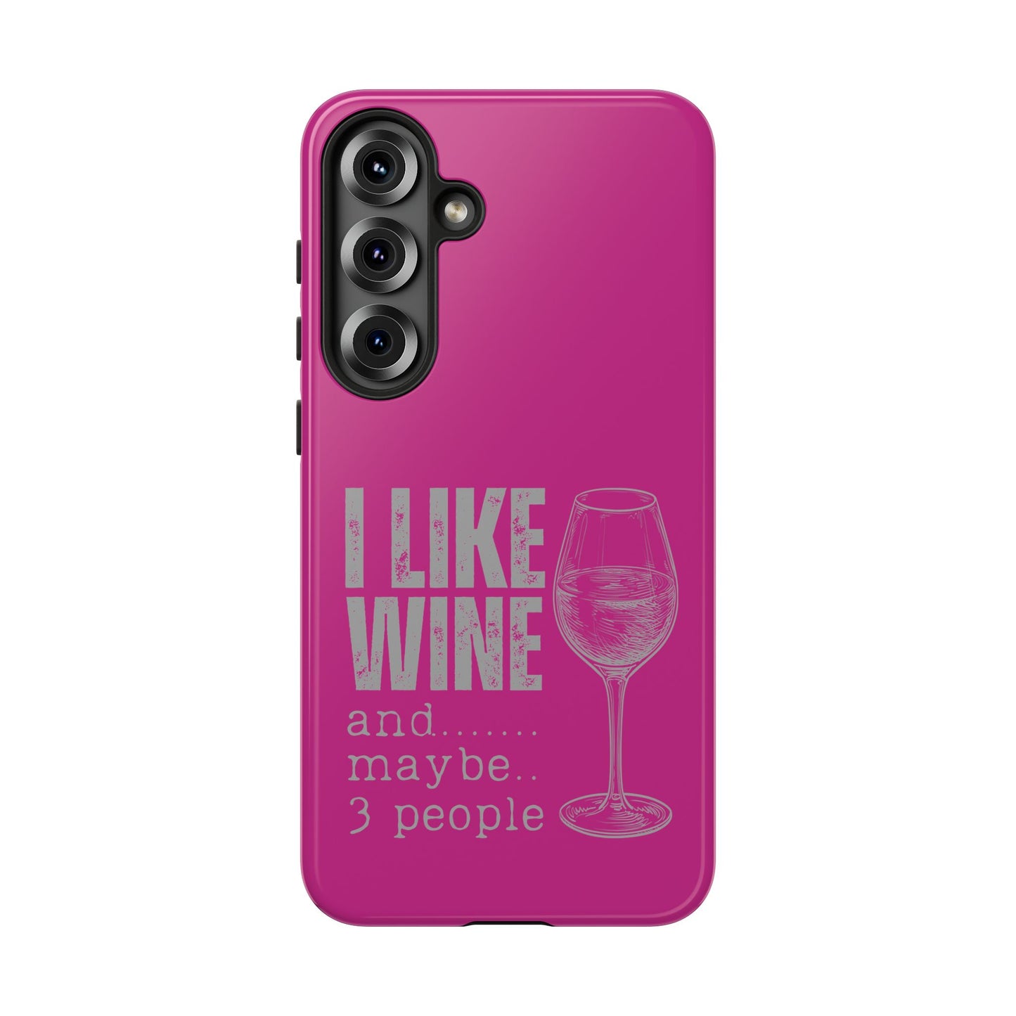 Cell Phone Case | I Like Wine | For iPhone, Samsung Galaxy, and Google Pixel