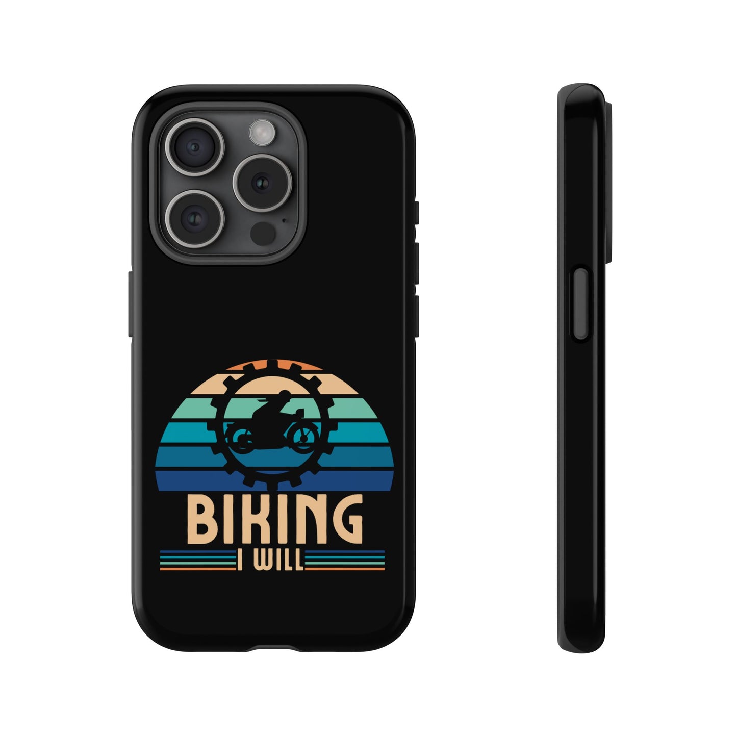 Cell Phone Case | Biking I Will | For iPhone, Samsung Galaxy, and Google Pixel