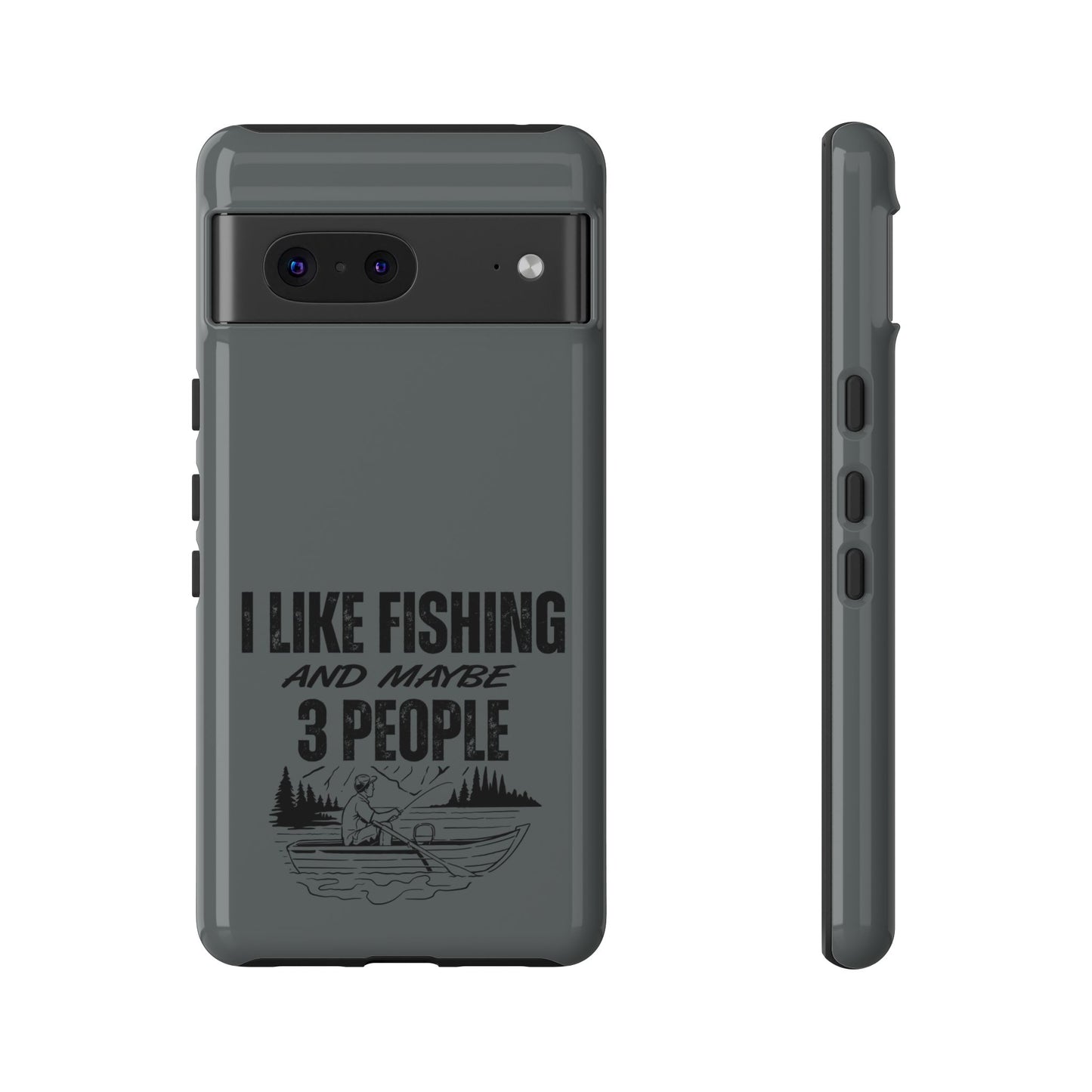 Cell Phone Case | I Like Fishing | For iPhone, Samsung Galaxy, and Google Pixel