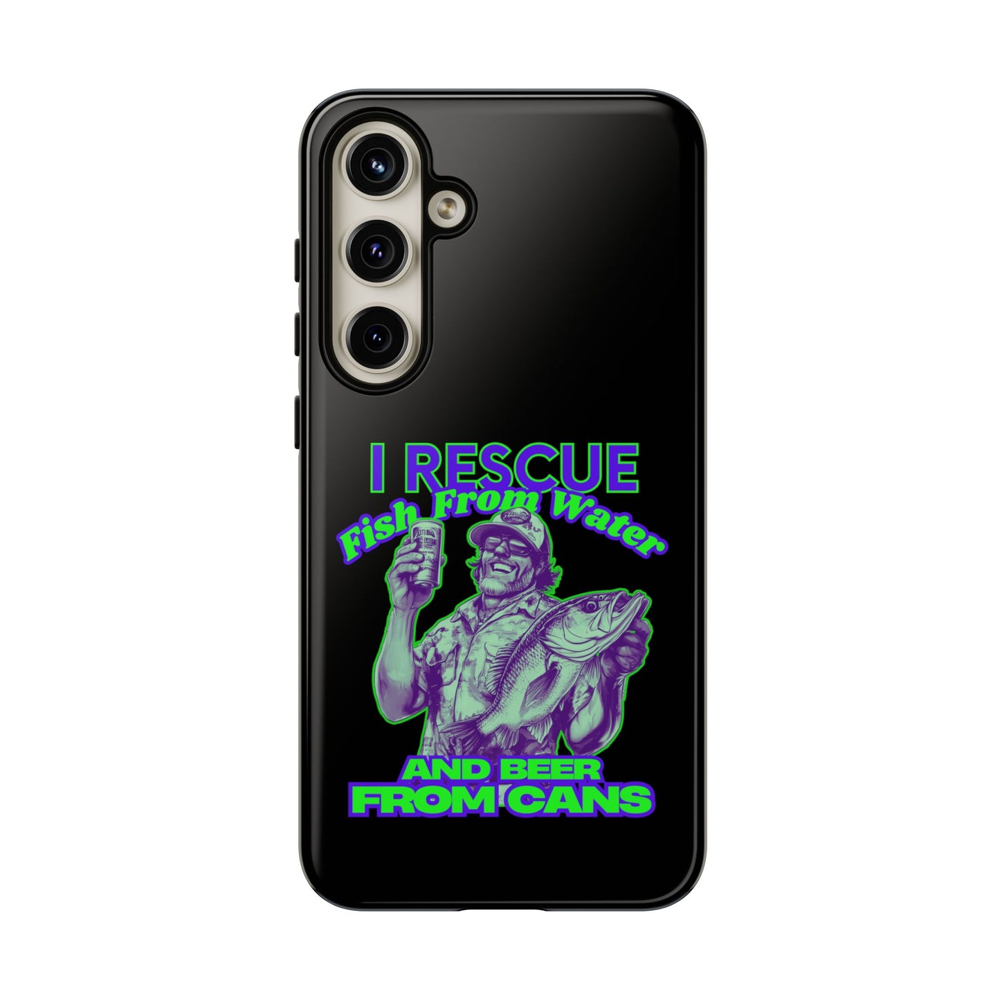 Cell Phone Case | I Rescue Fish From Water And Beer From Cans | For iPhone, Samsung Galaxy, and Google Pixel