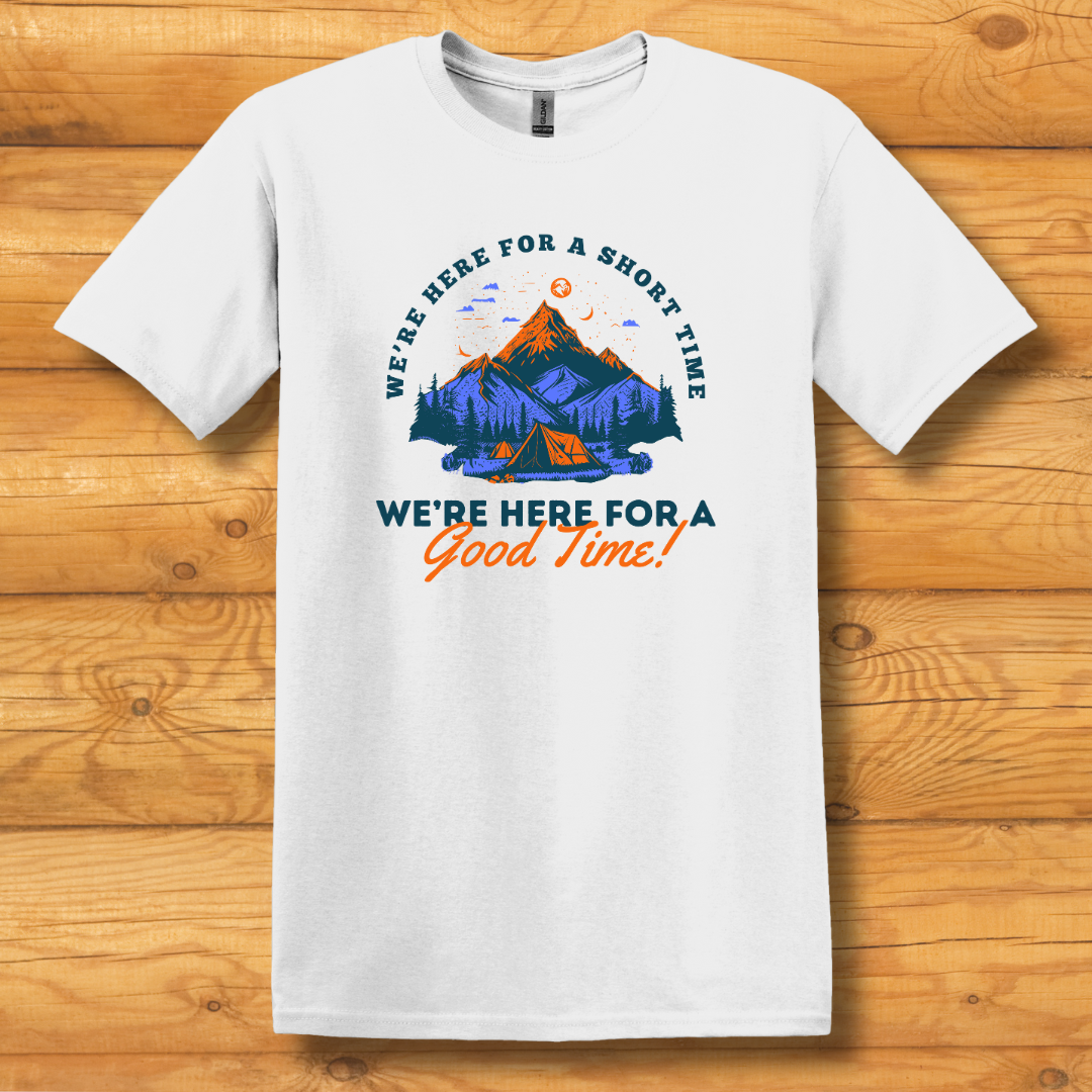 This is image of Here for a Good Time T-Shirt version 3