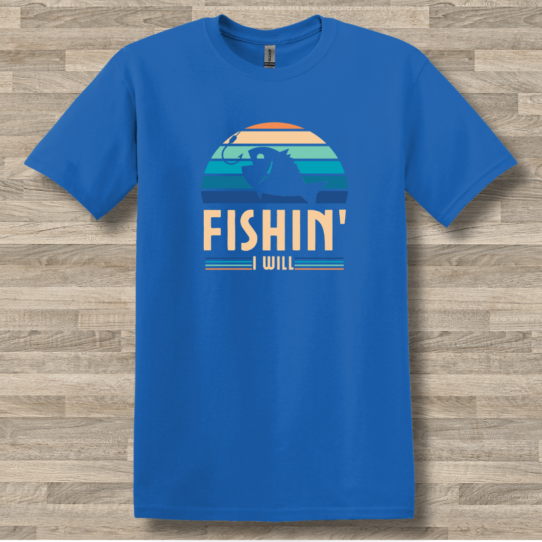 This is image of Fishin I Will T-Shirt version 6