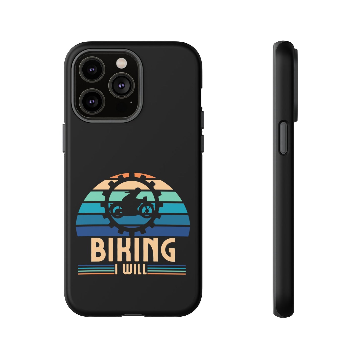 Cell Phone Case | Biking I Will | For iPhone, Samsung Galaxy, and Google Pixel