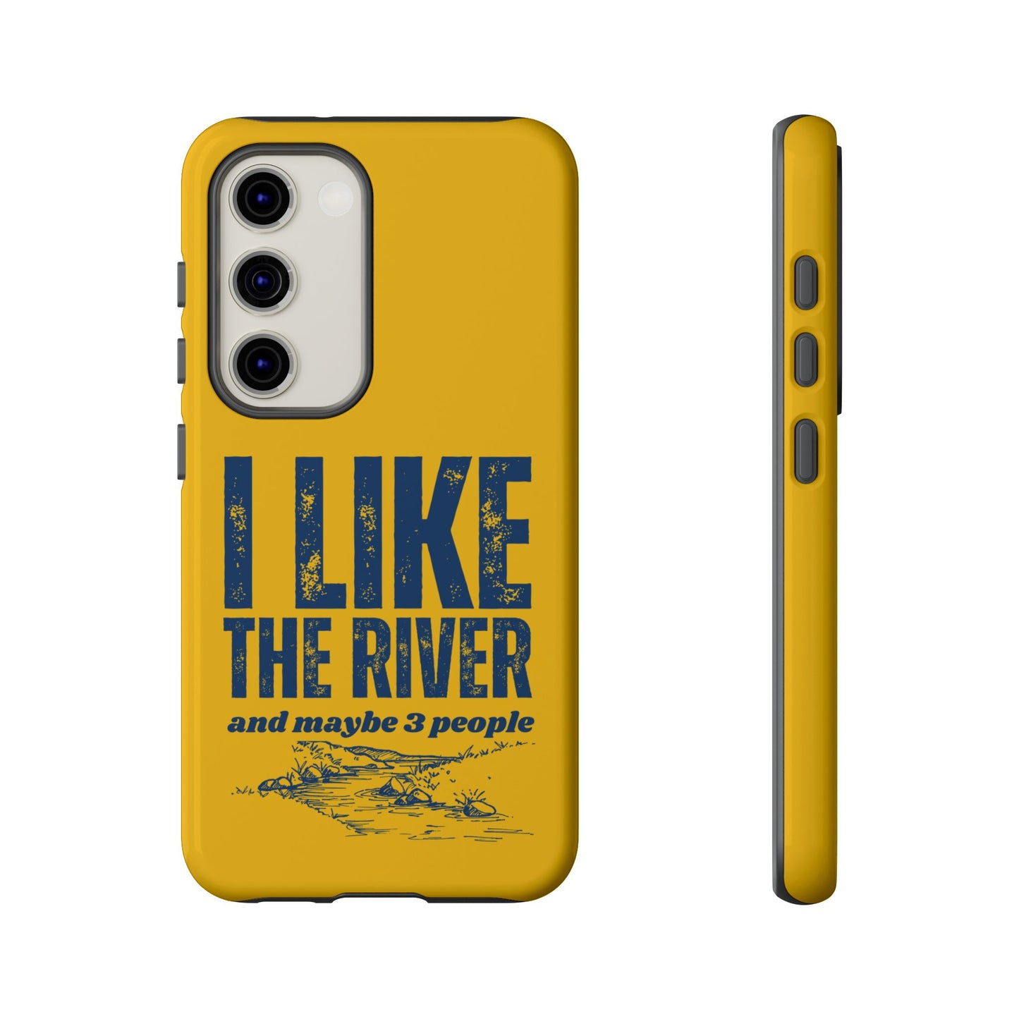 Cell Phone Case | I Like the River | For iPhone, Samsung Galaxy, and Google Pixel