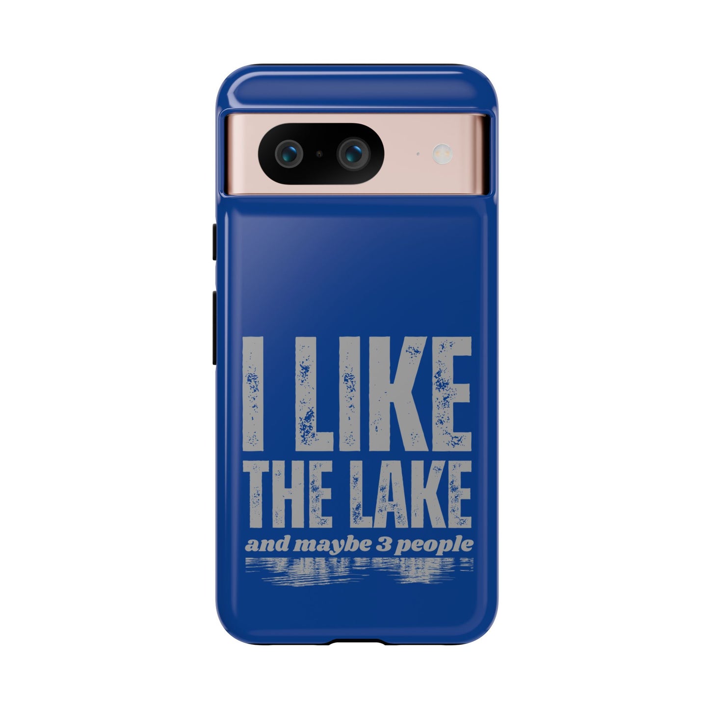 Cell Phone Case | I Like the Lake | For iPhone, Samsung Galaxy, and Google Pixel