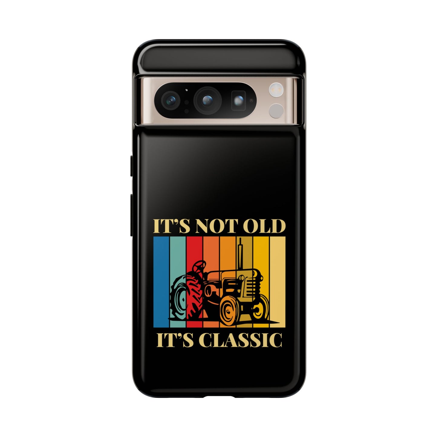 Cell Phone Case | It's Not Old, It's Classic | For iPhone, Samsung Galaxy, and Google Pixel