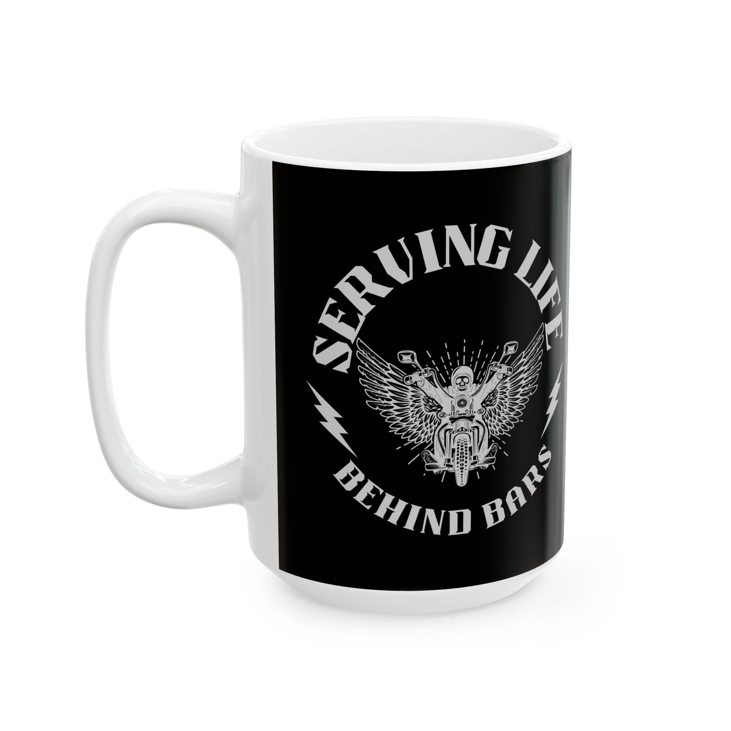 Coffee Mug - Serving Life Behind Bars