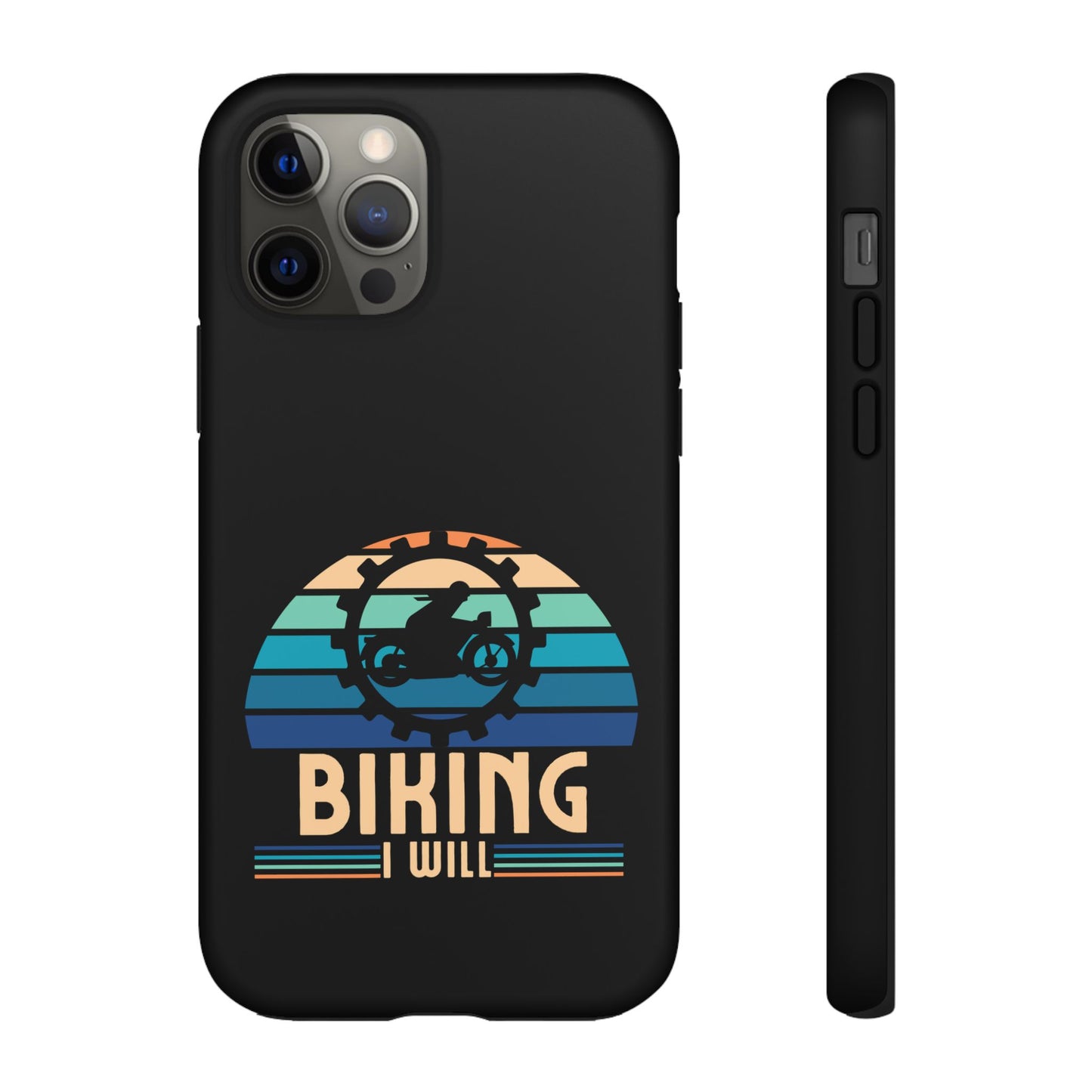 Cell Phone Case | Biking I Will | For iPhone, Samsung Galaxy, and Google Pixel