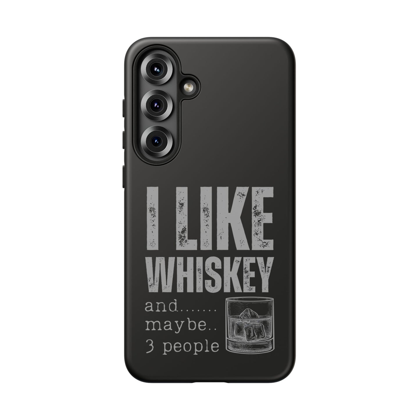Cell Phone Case | I Like Whiskey | For iPhone, Samsung Galaxy, and Google Pixel