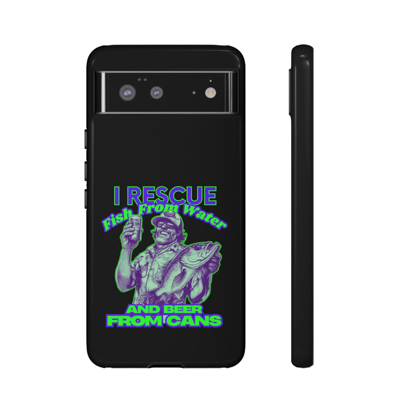 Cell Phone Case | I Rescue Fish From Water And Beer From Cans | For iPhone, Samsung Galaxy, and Google Pixel